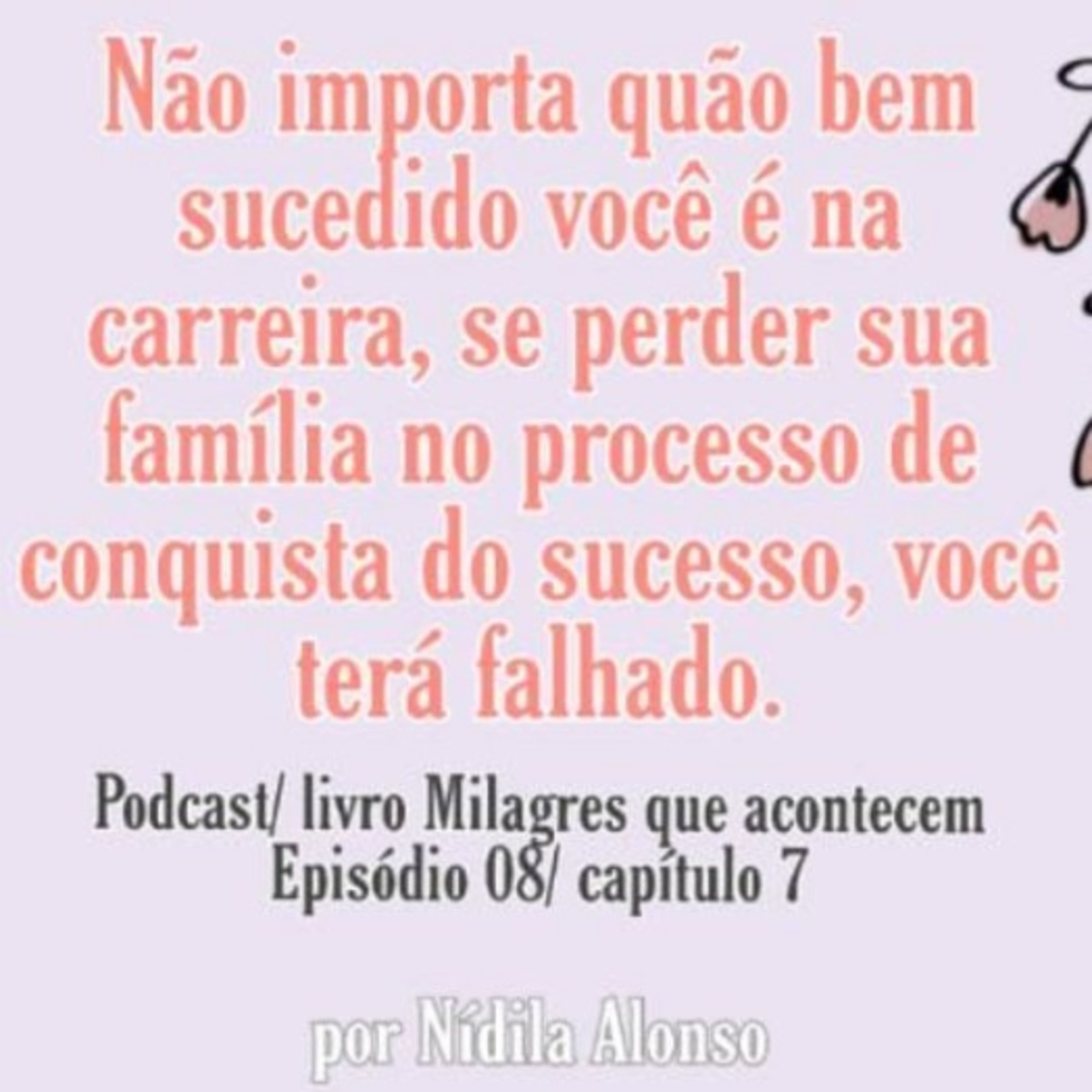 Livro Milagres Que Acontecem - episódio 1