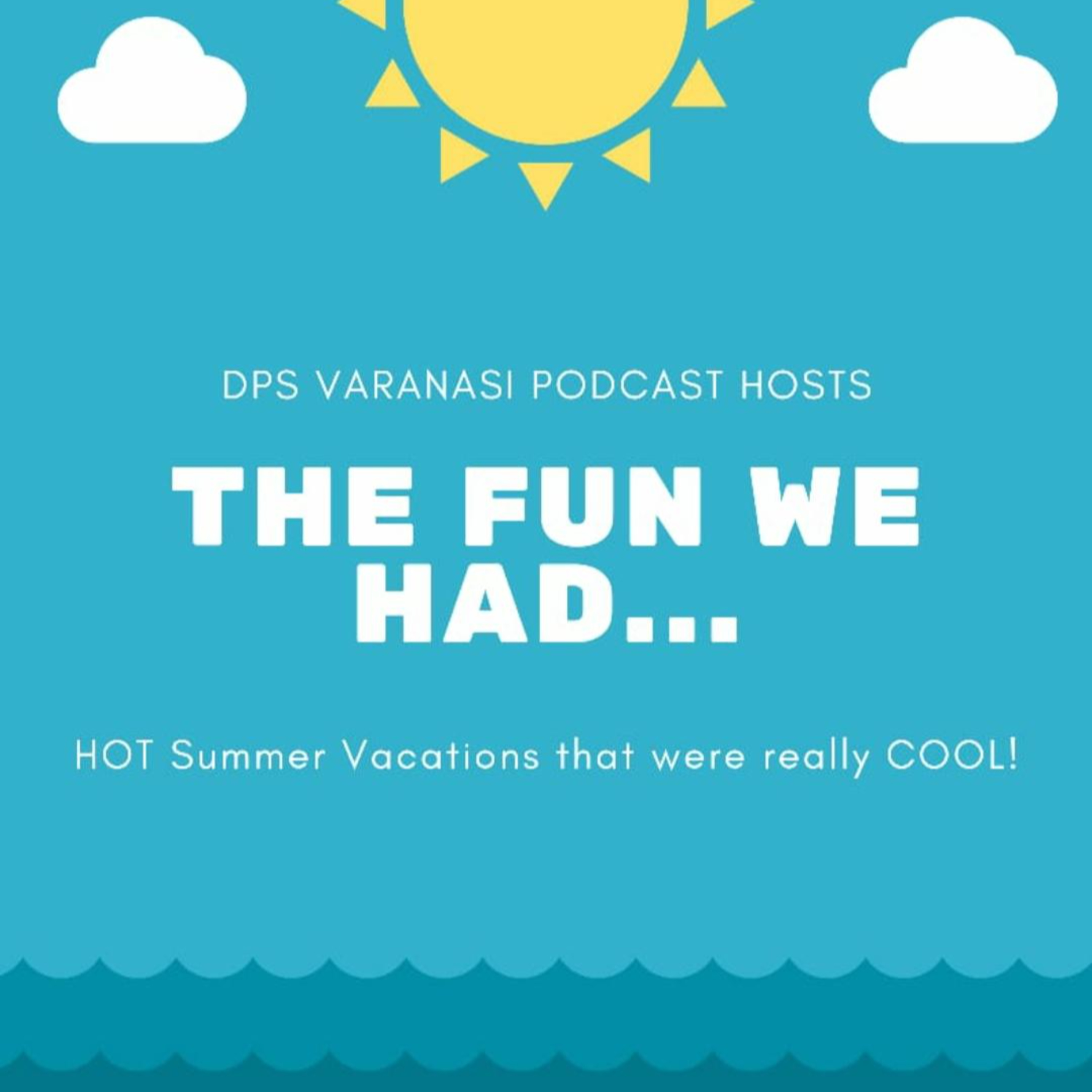 DPS Varanasi Podcast
