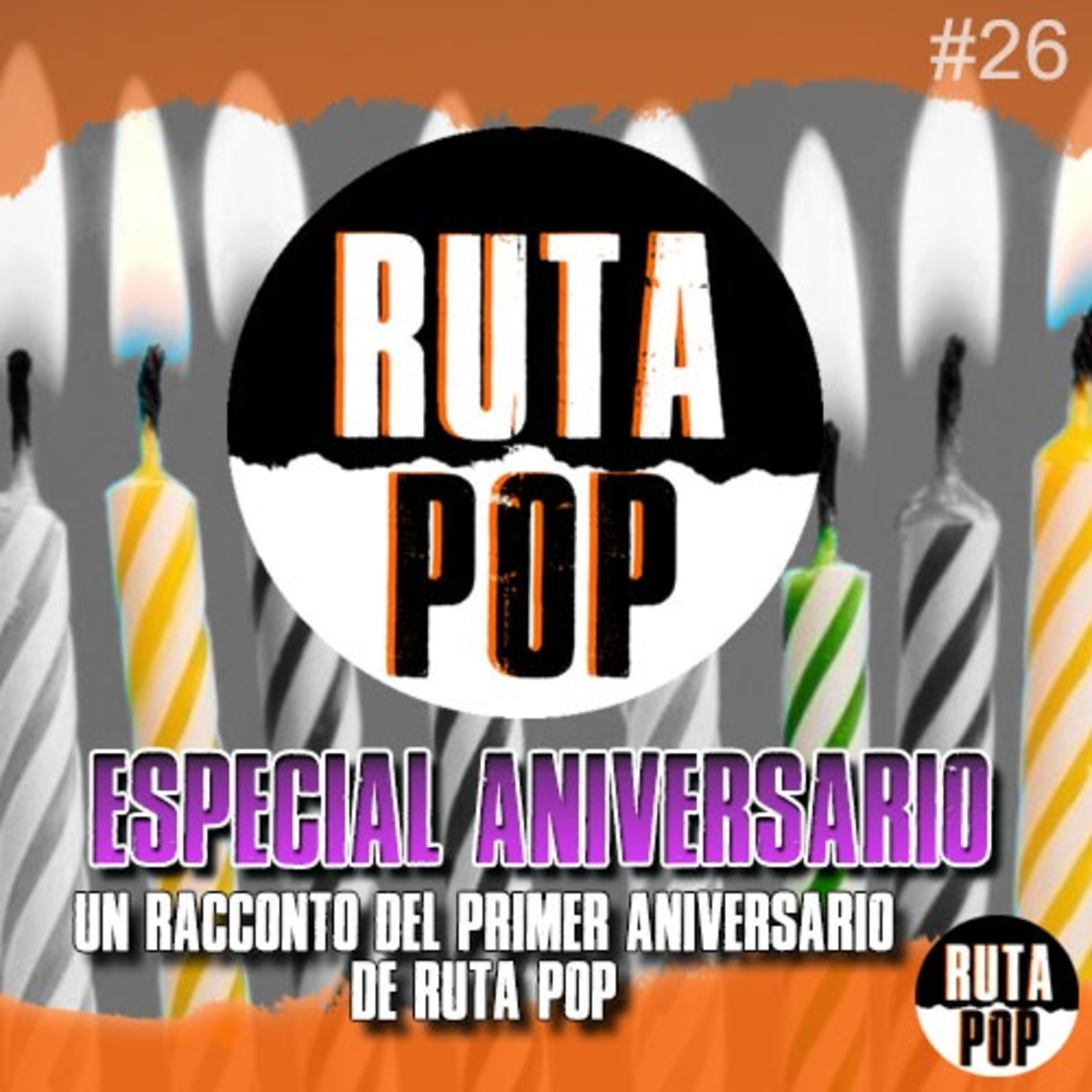 Episodio #26 - ¡Especial Aniversario de Ruta Pop! 🎂 episode artwork