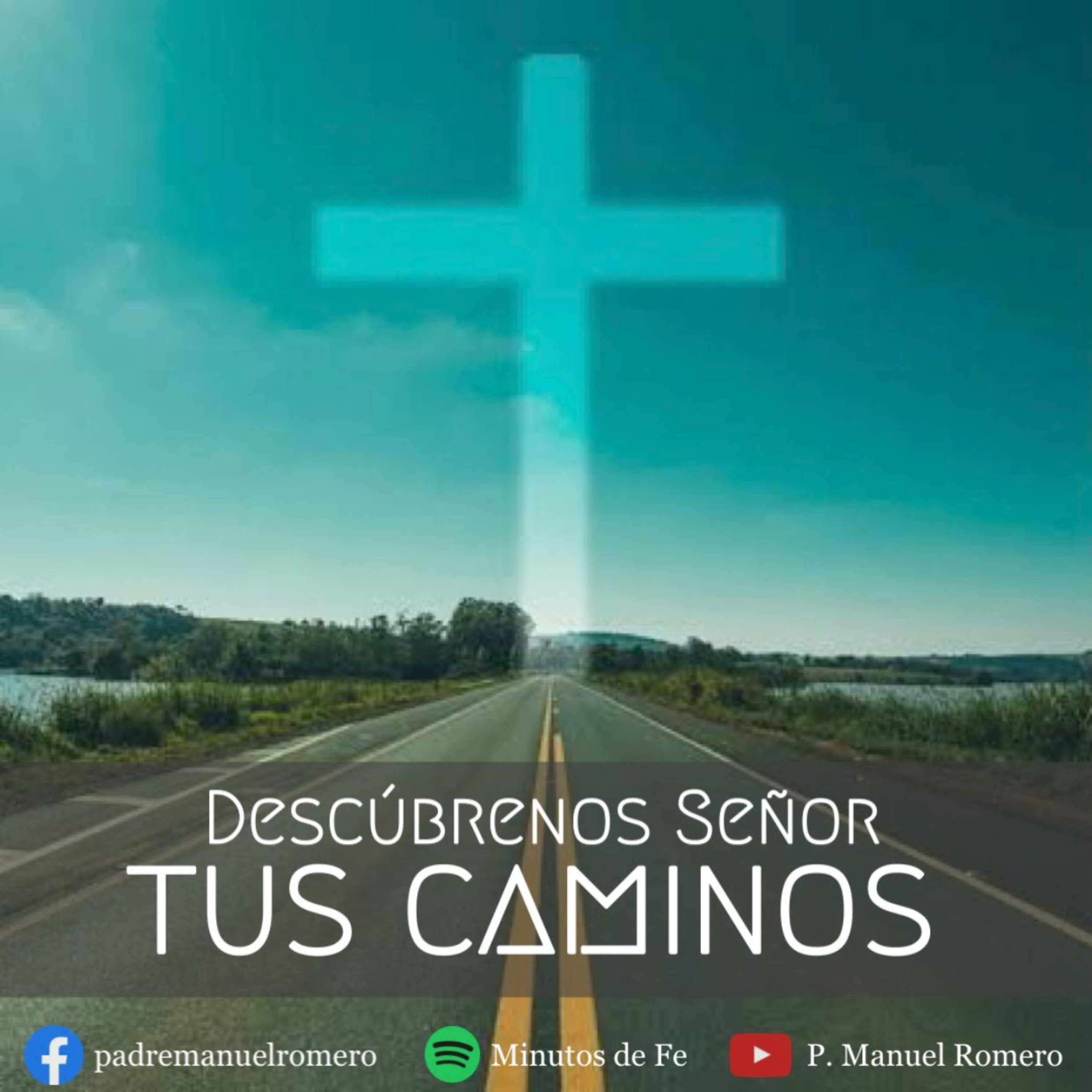 DESCUBRENOS SEÑOR TUS CAMINOS episode artwork