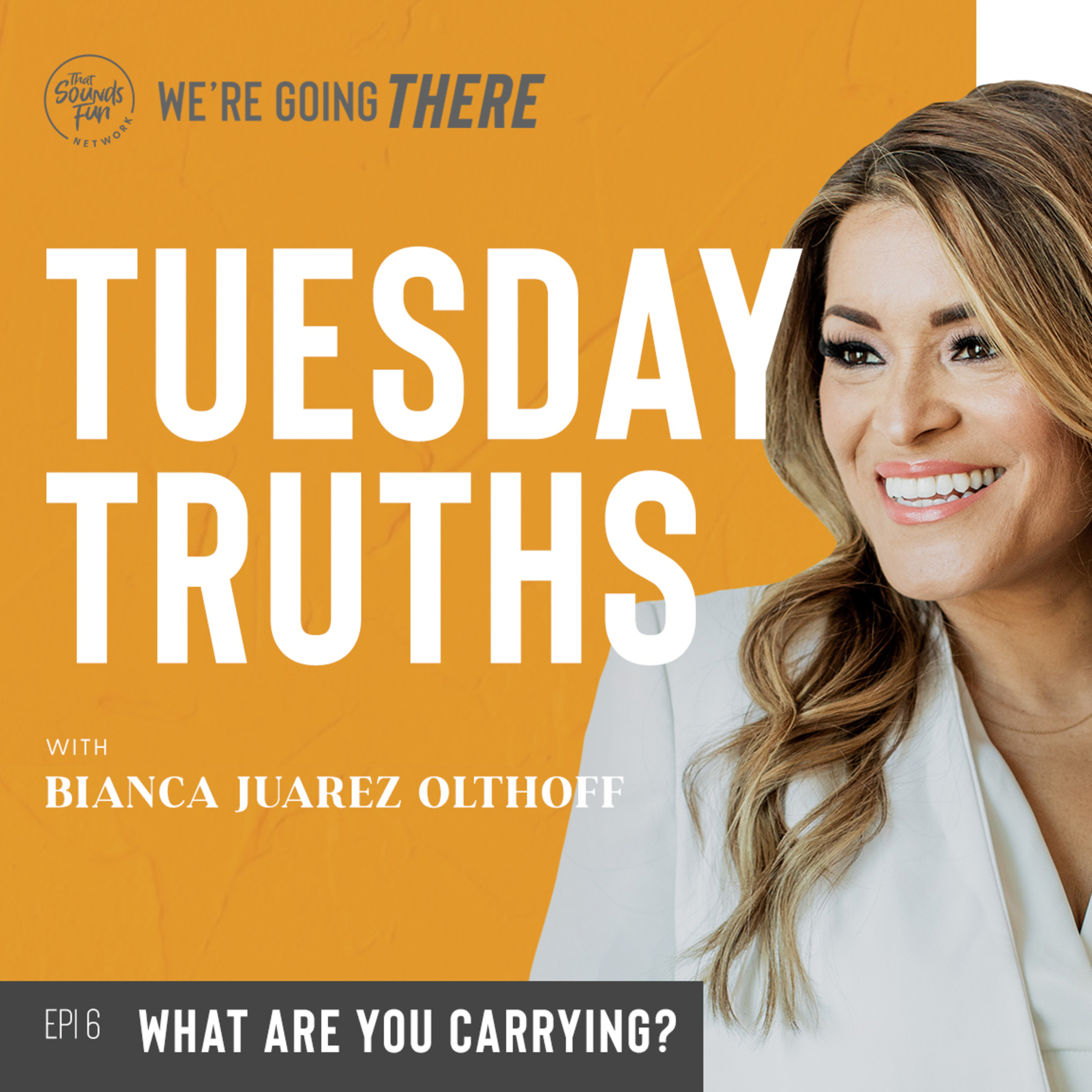 Tuesday Truths: What Are You Carrying?