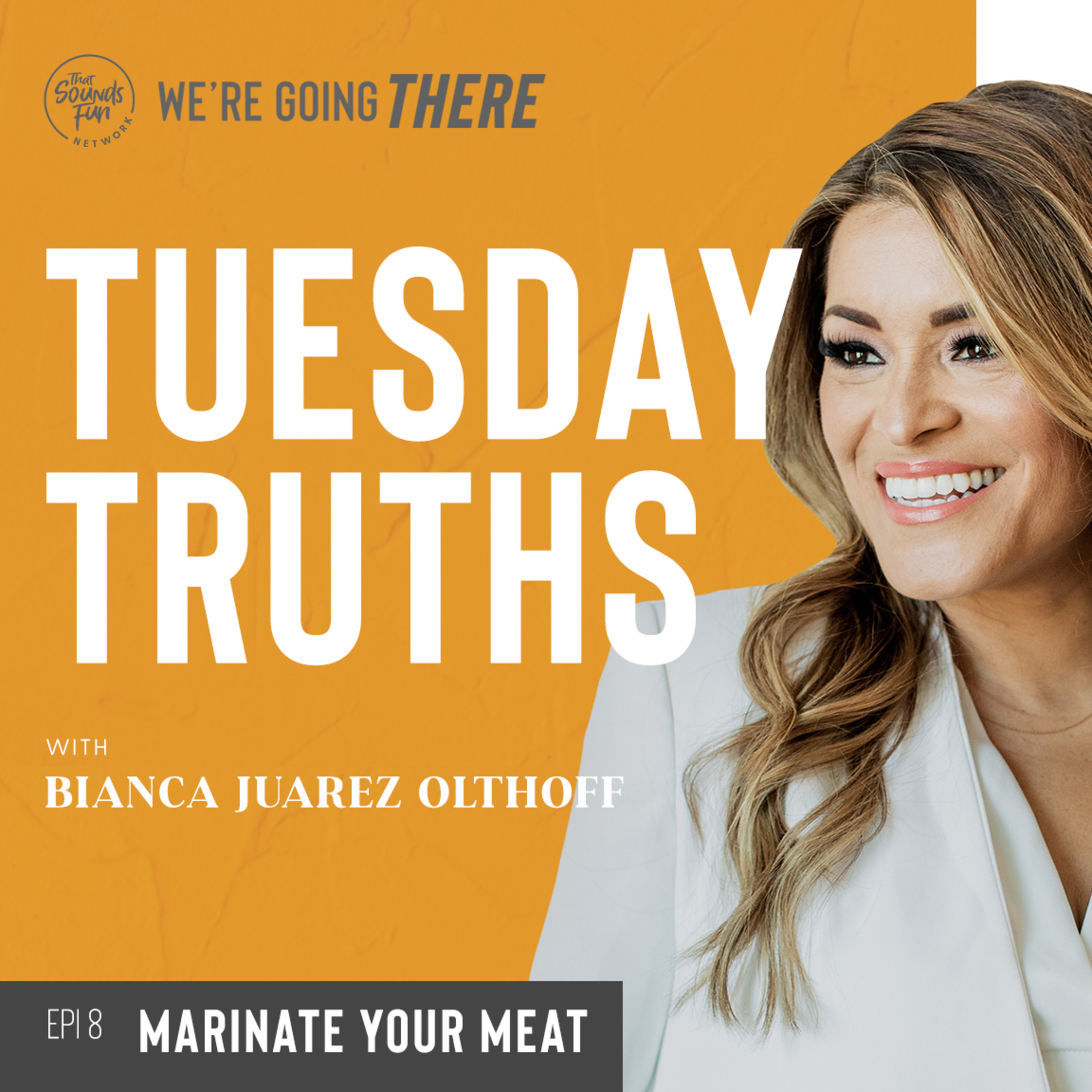 Tuesday Truths: Marinate Your Meat
