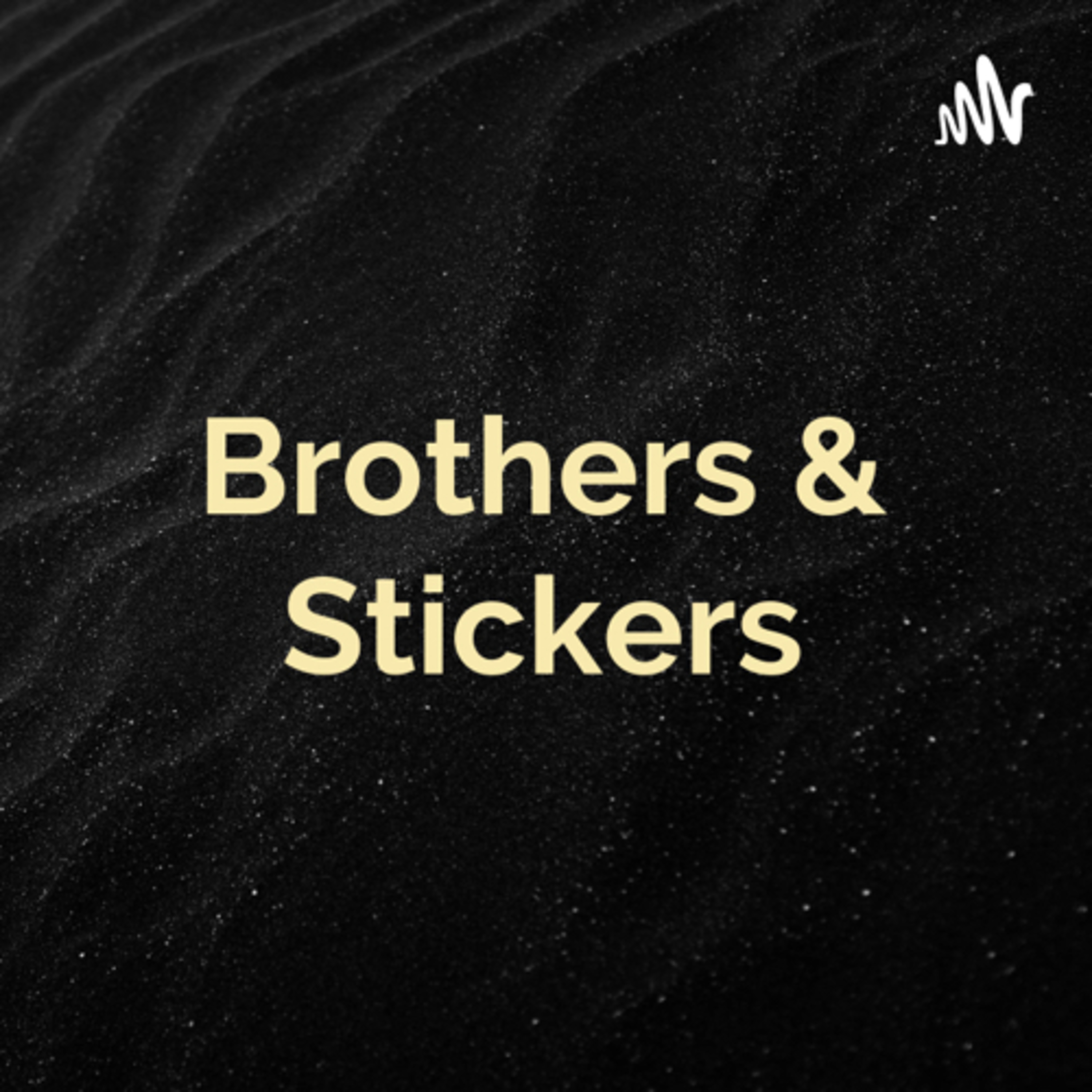 Brothers & Stickers - Nick & Andy
