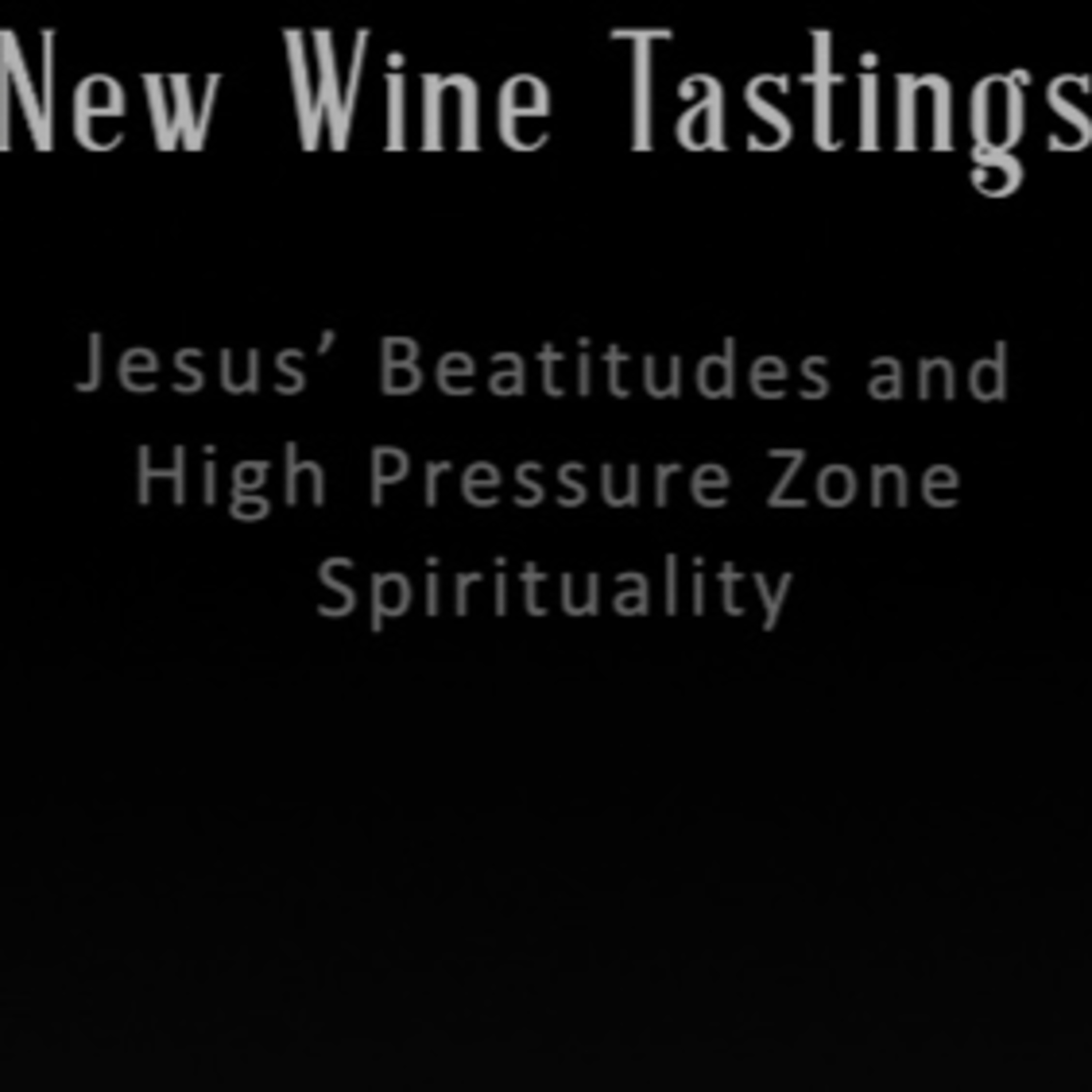 Jesus’ Beatitudes and High Pressure Zone Spirituality episode artwork