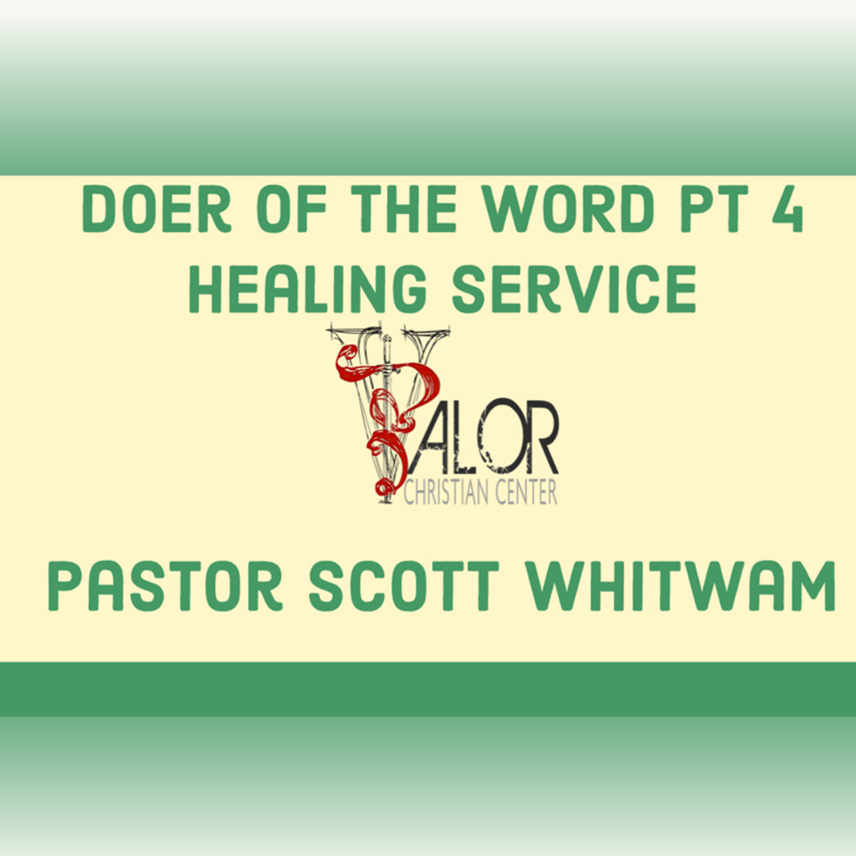 Doer of The Word Pt 4 | ValorCC | Pastor Scott Whitwam episode artwork