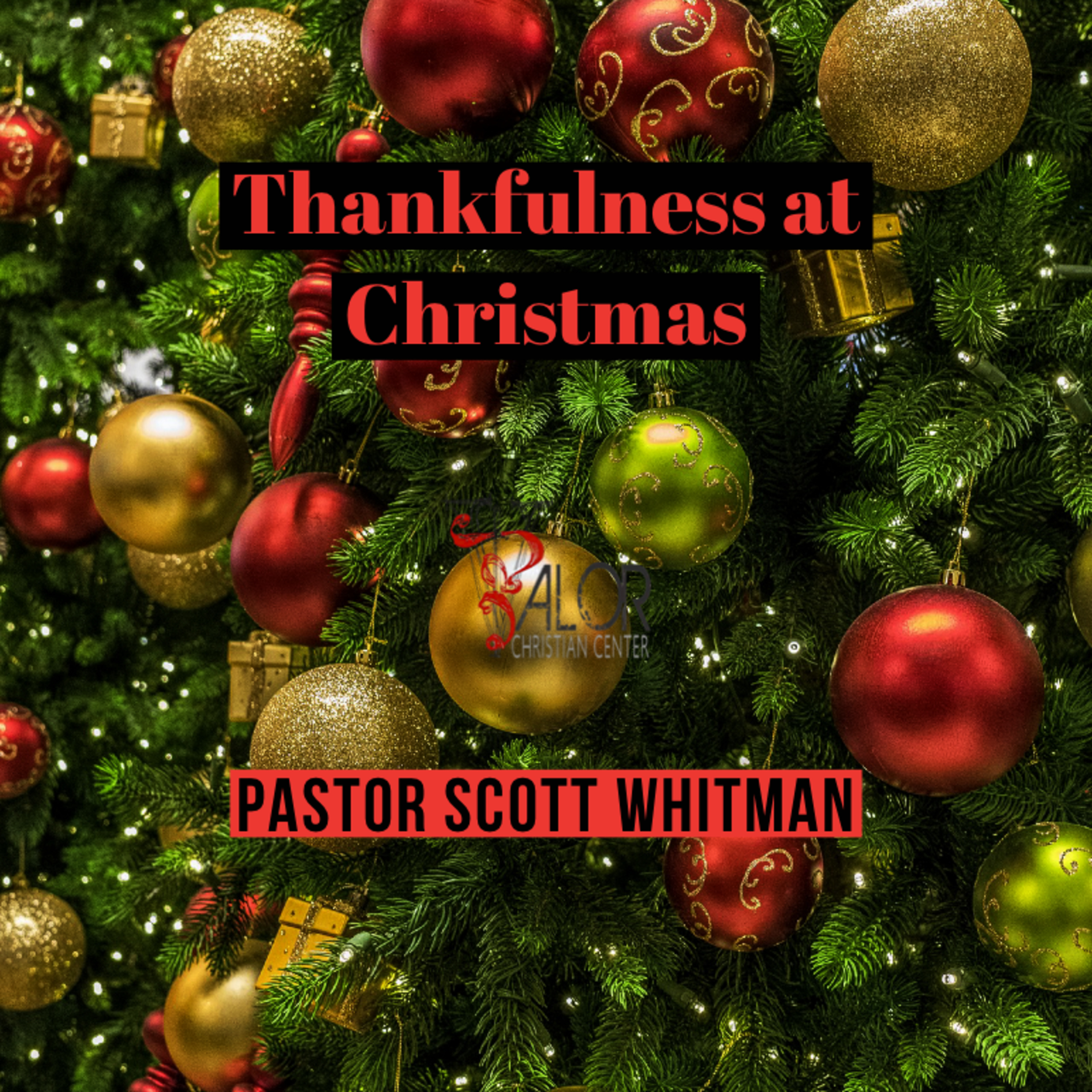 Thankfulness at Christmas | ValorCC | Pastor Scott Whitwam episode artwork