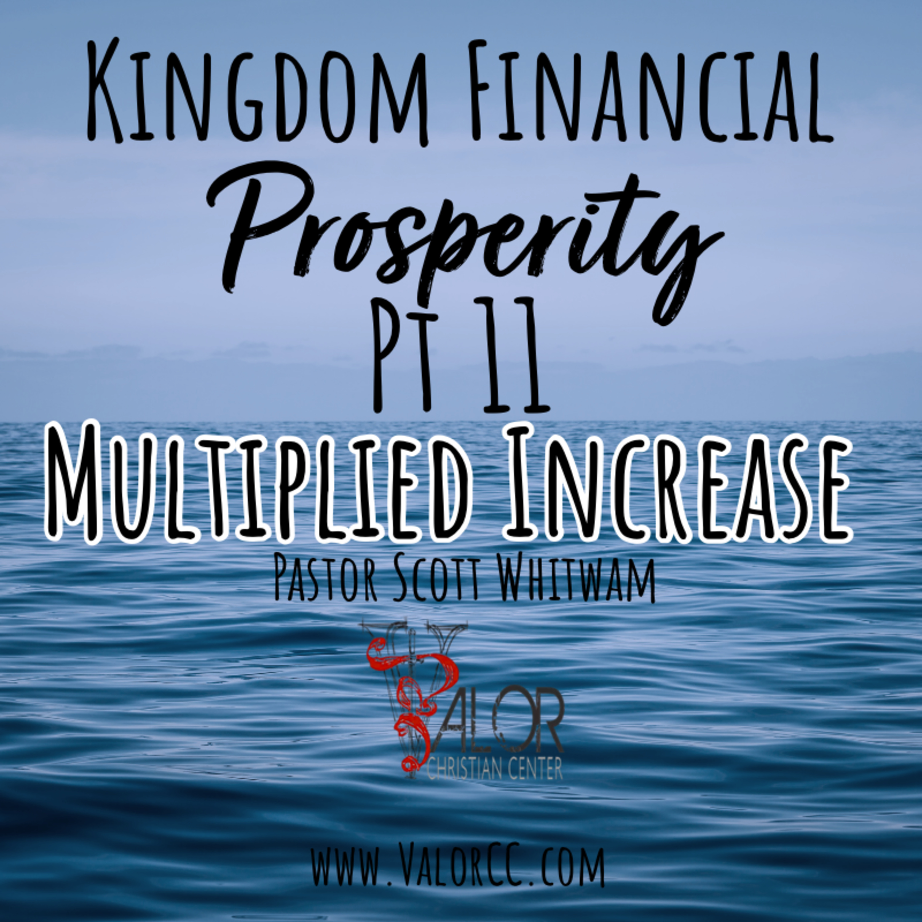 Kingdom Financial Prosperity Pt 11 - Multiplied Increase | Pastor Scott Whitwam episode artwork