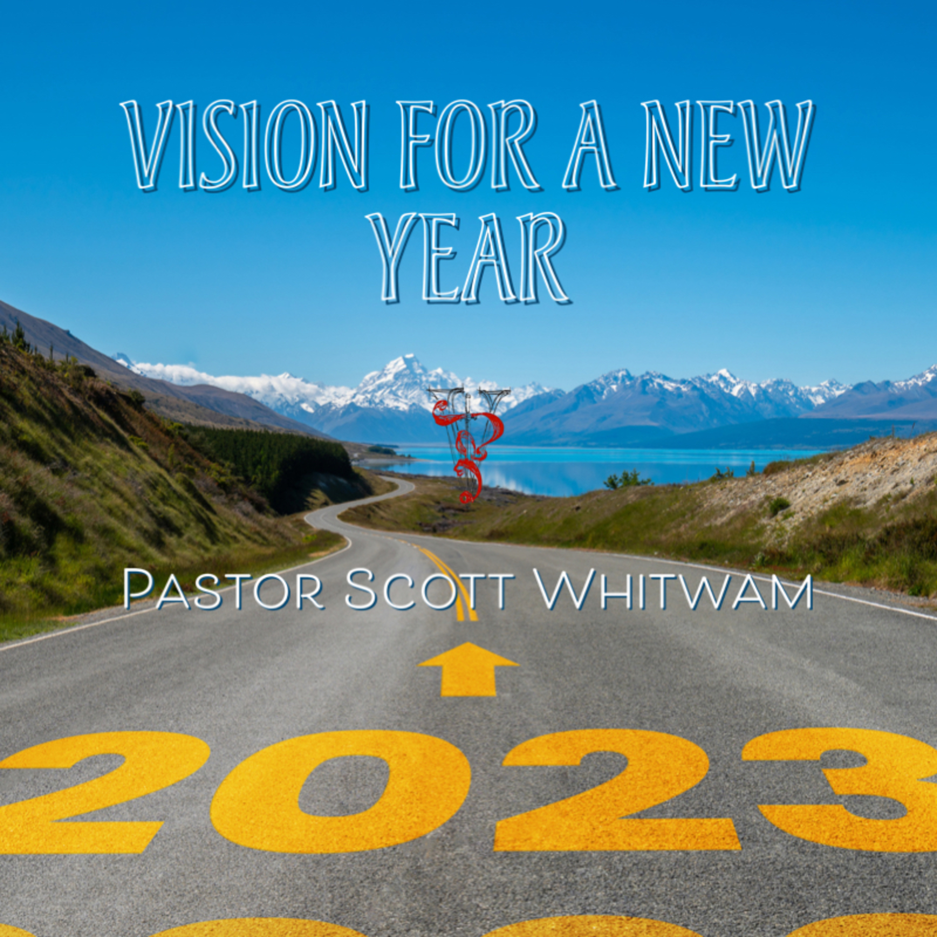 Vision for a New Year | ValorCC | Pastor Scott Whitwam episode artwork