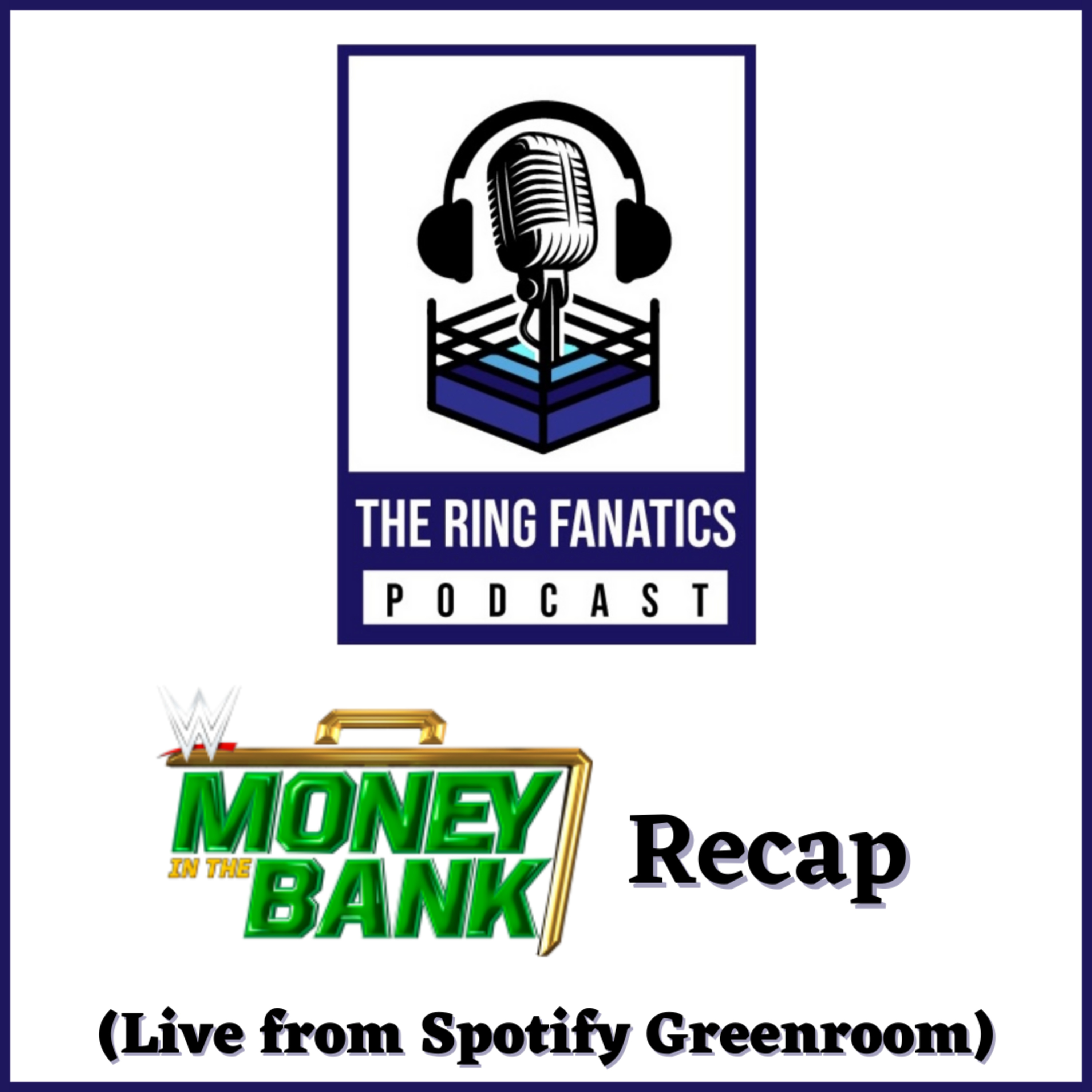 Spotify Greenroom Session: WWE Money in the Bank 2021 Recap episode artwork