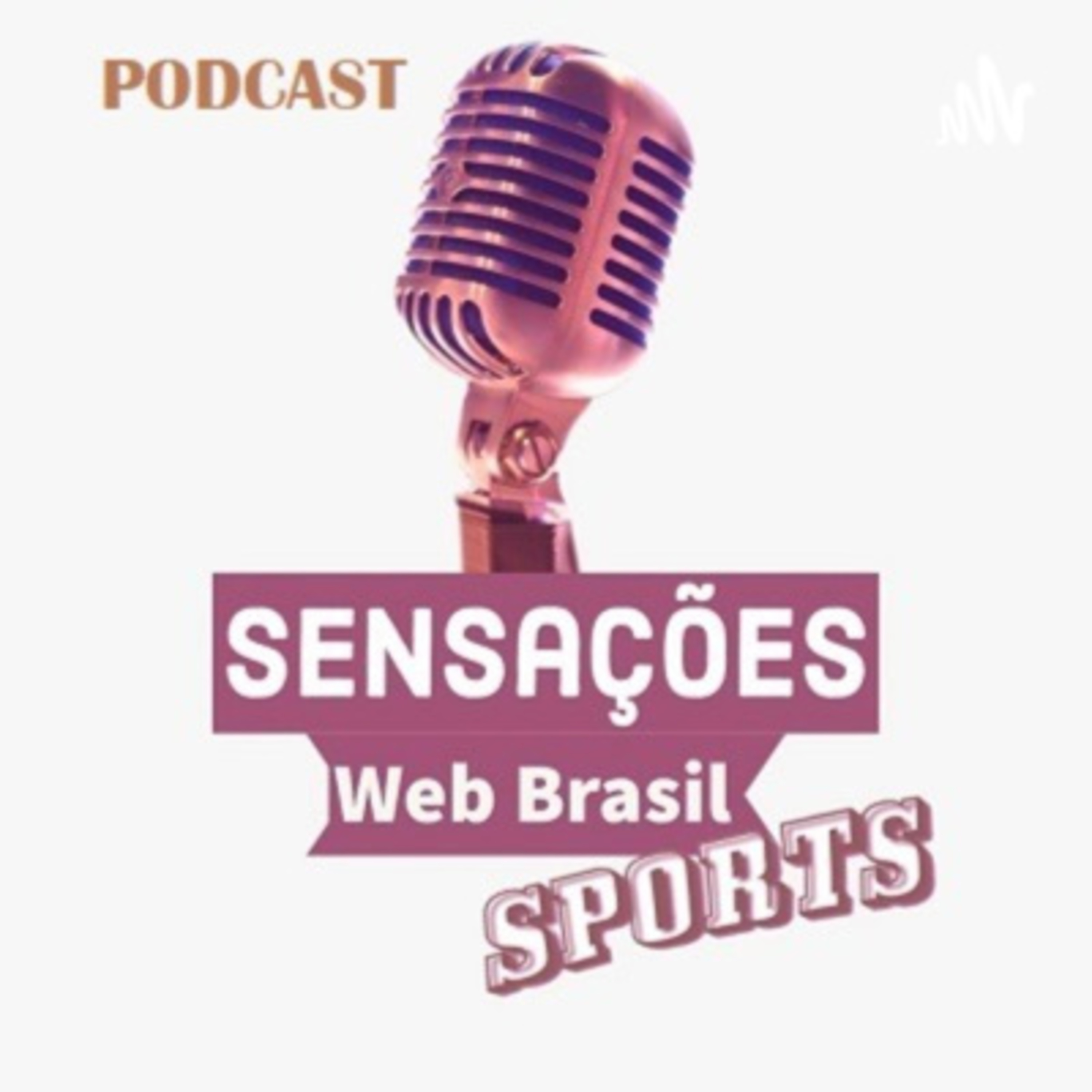 Sensações Web Podcast Sportsby Jefferson Souza