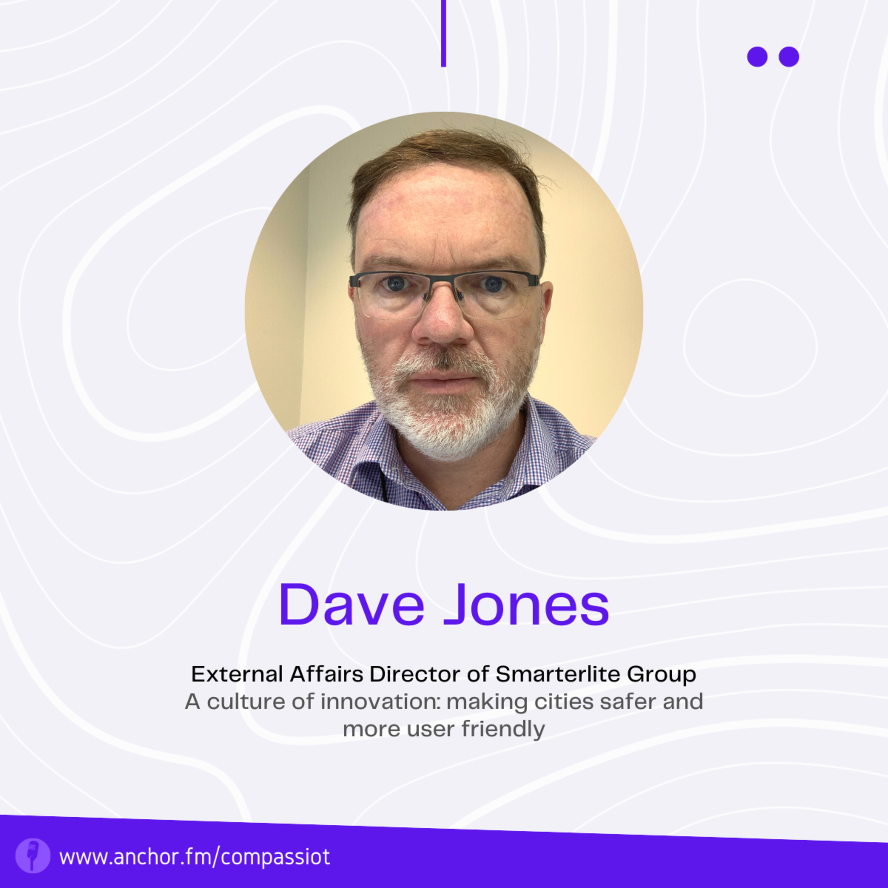A culture of innovation: making cities safer and more user friendly | Interview with Dave Jones episode artwork