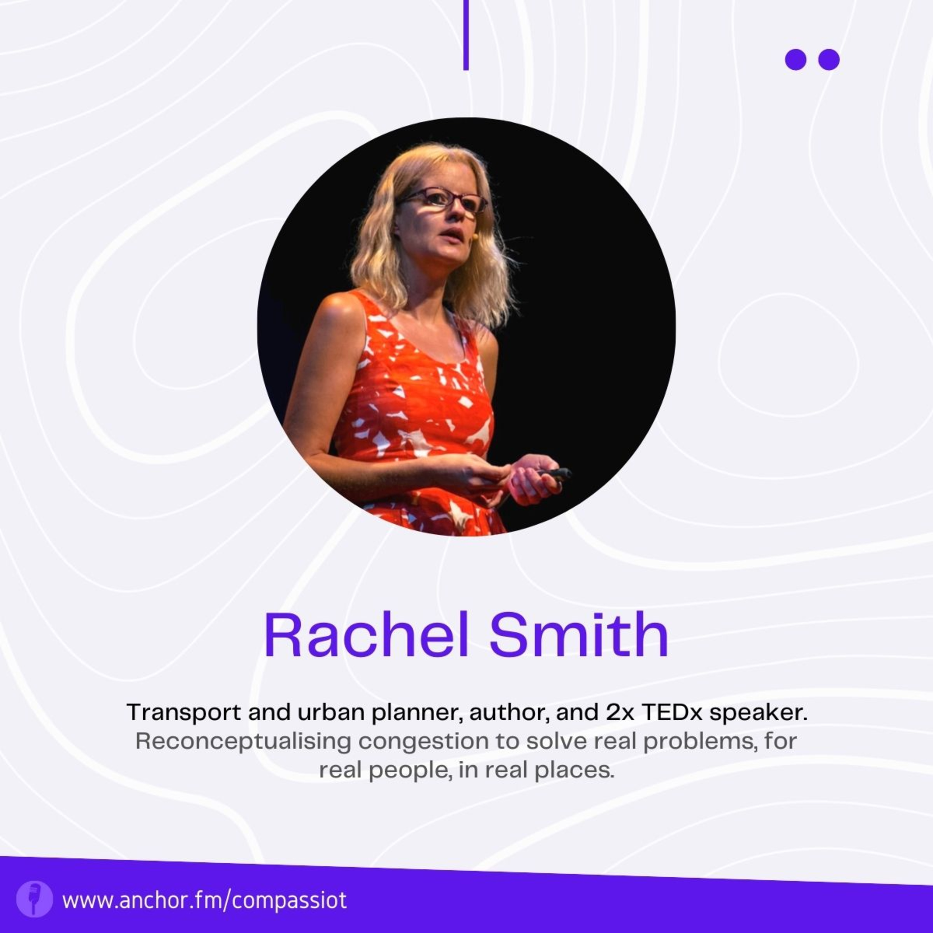Solving real problems, for real people, in real places | Interview with Rachel Smith episode artwork
