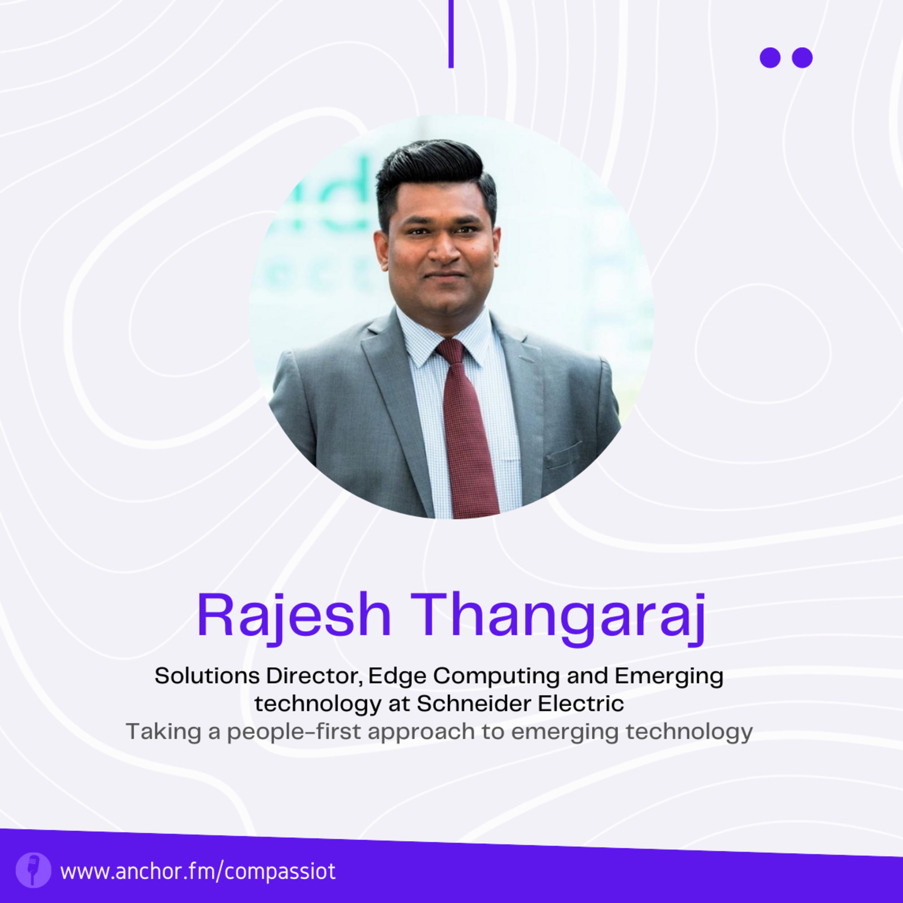 Taking a people-first approach to emerging technology | Interview with Rajesh Thangaraj episode artwork