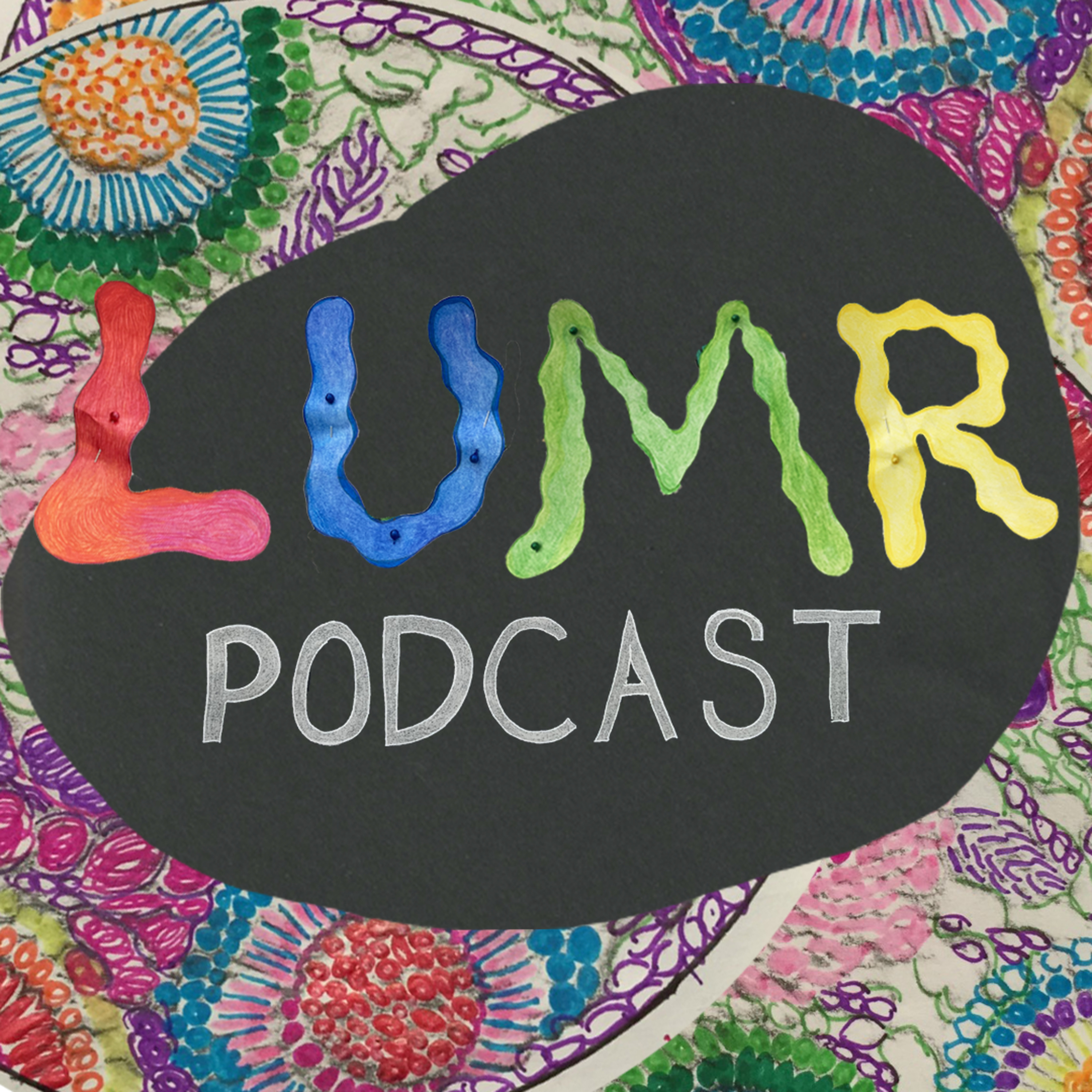 LUMR Pod Ep. 5 Similar Kind episode artwork