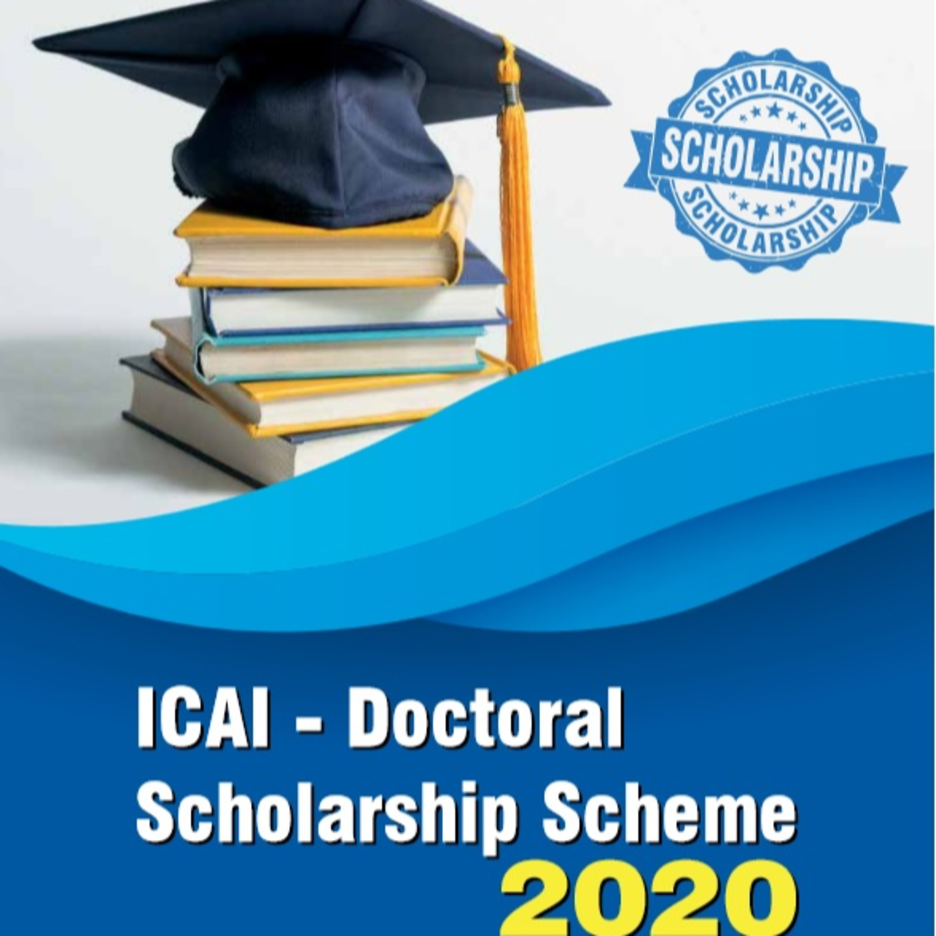 ICAI DOCTORAL SCHOLARSHIP SCHEME 2020