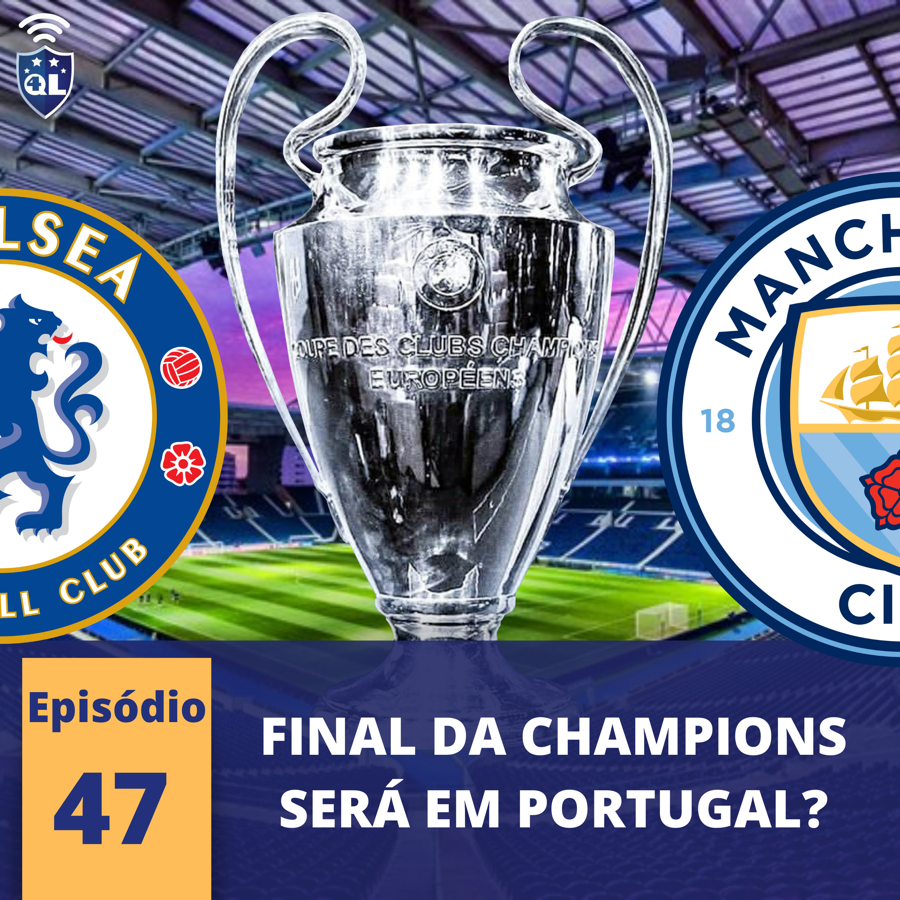 QL News #47 - Final da Champions em Portugal?; Corinthians classificado e City Campeão! episode artwork