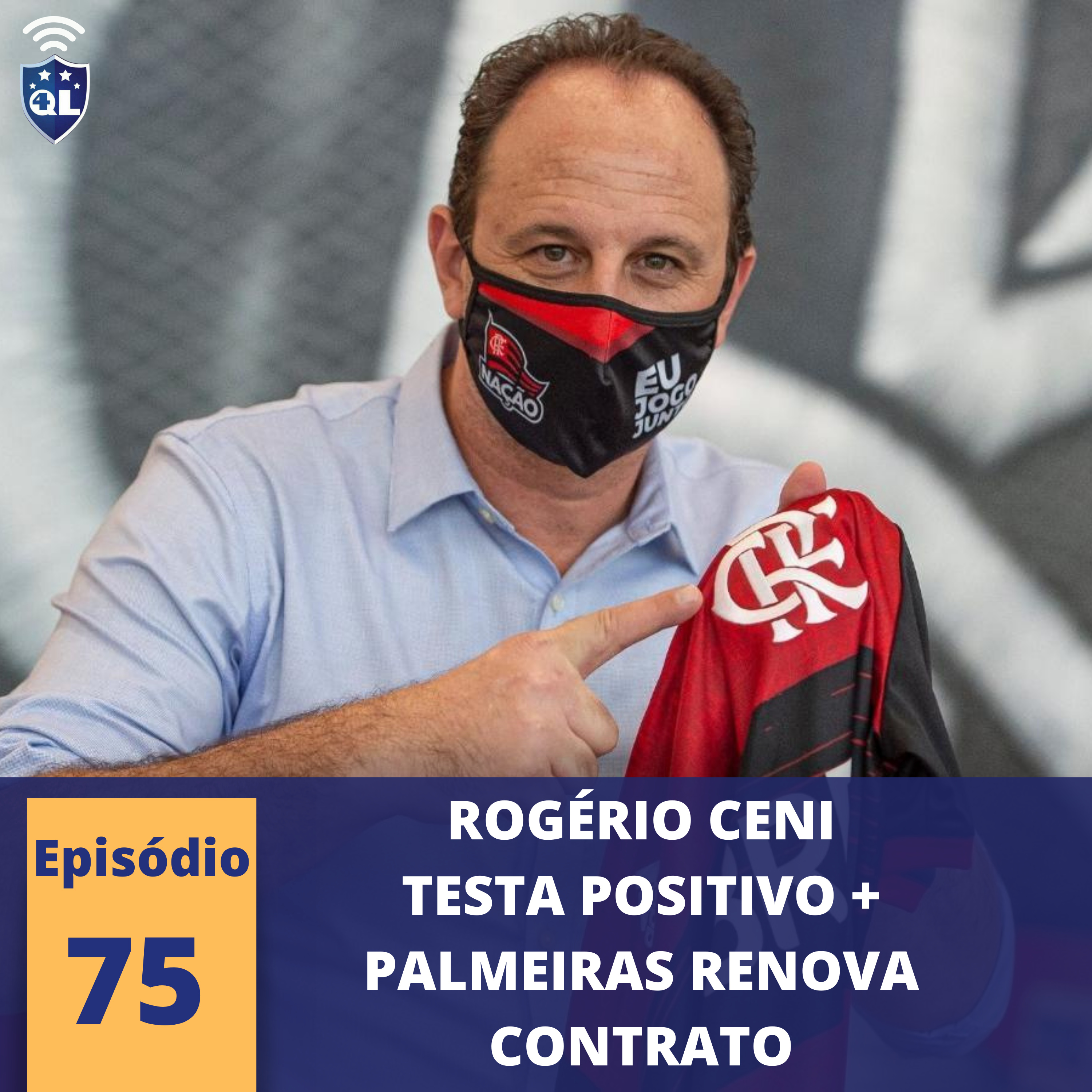 QL News #75 - Rogério Ceni testa positivo, Fluminense processado, Palmeiras renova contrato e cortes na Holanda e Polônia. episode artwork