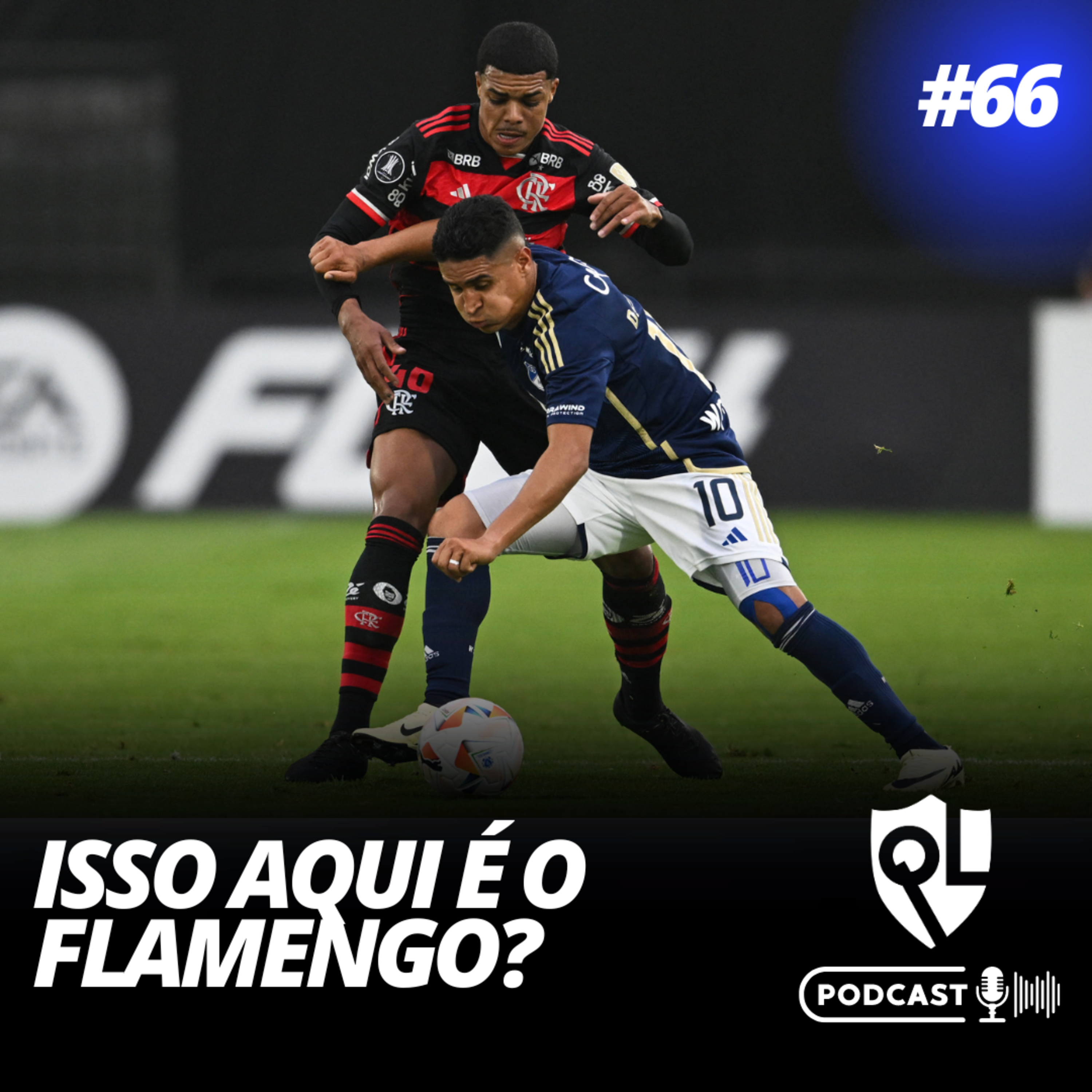 Isso Aqui é o Flamengo? #66 episode artwork