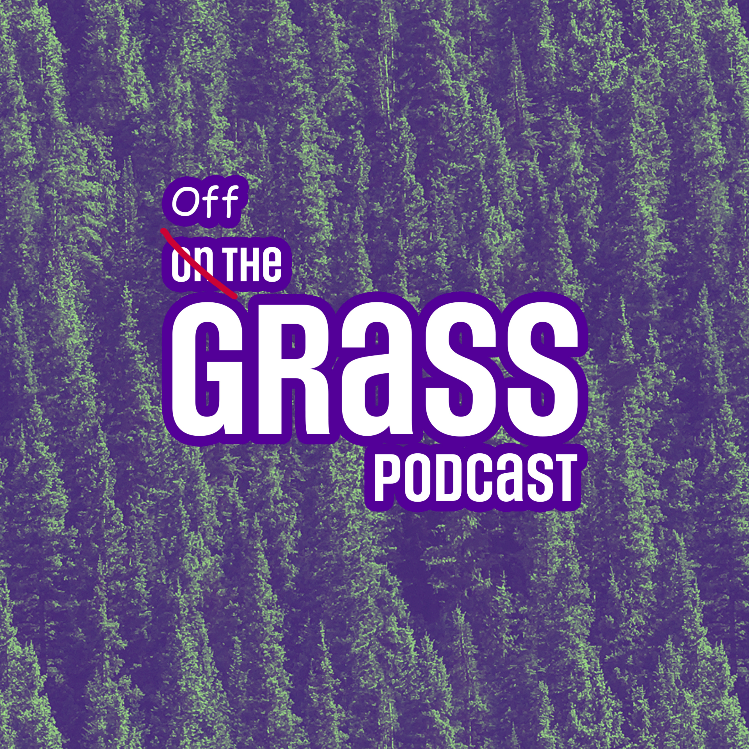 OffTheGrassPodcast Pt. 1 episode artwork