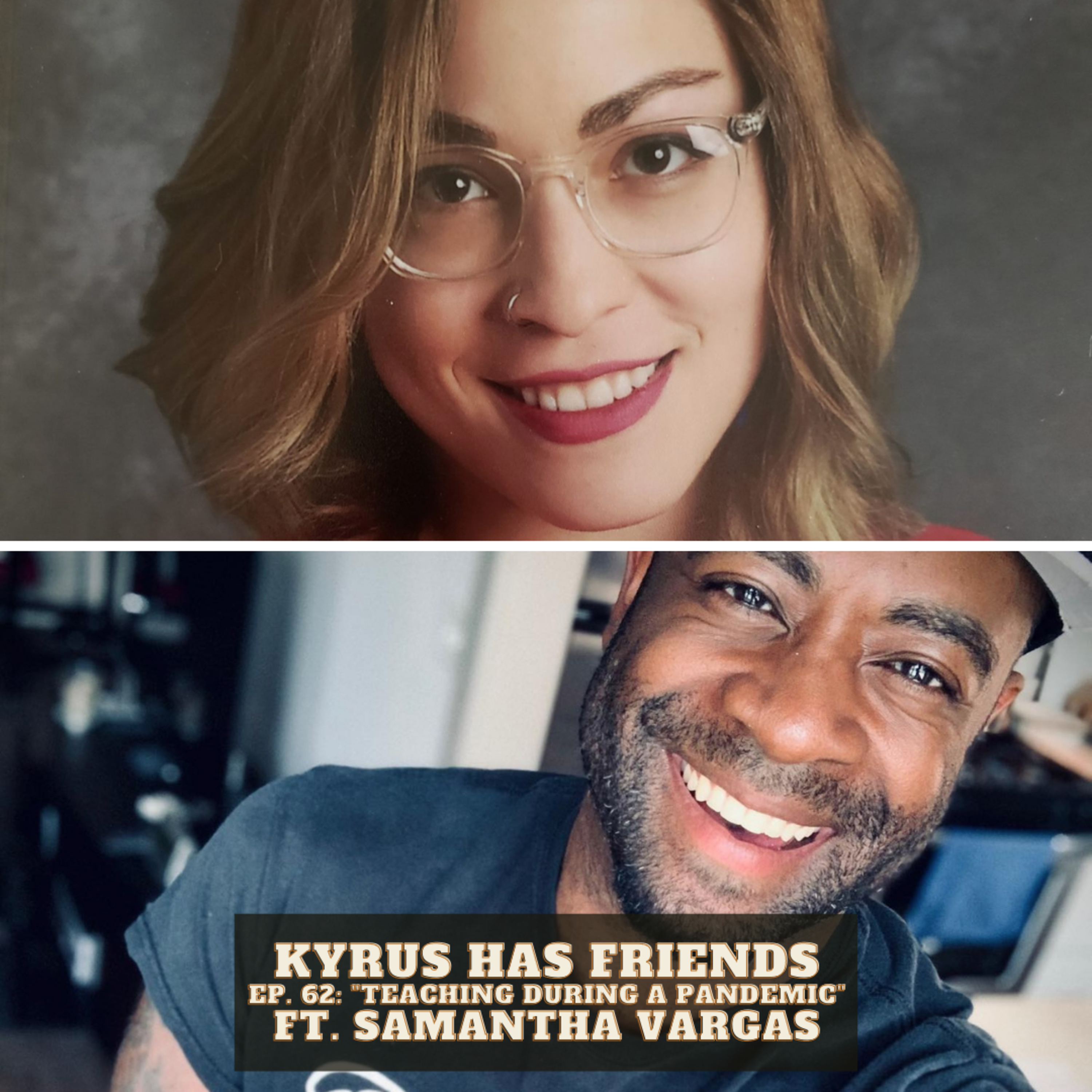 S1-E27: "Teaching During the Pandemic" - Samantha Vargas | The Vibe With Ky Podcast episode artwork