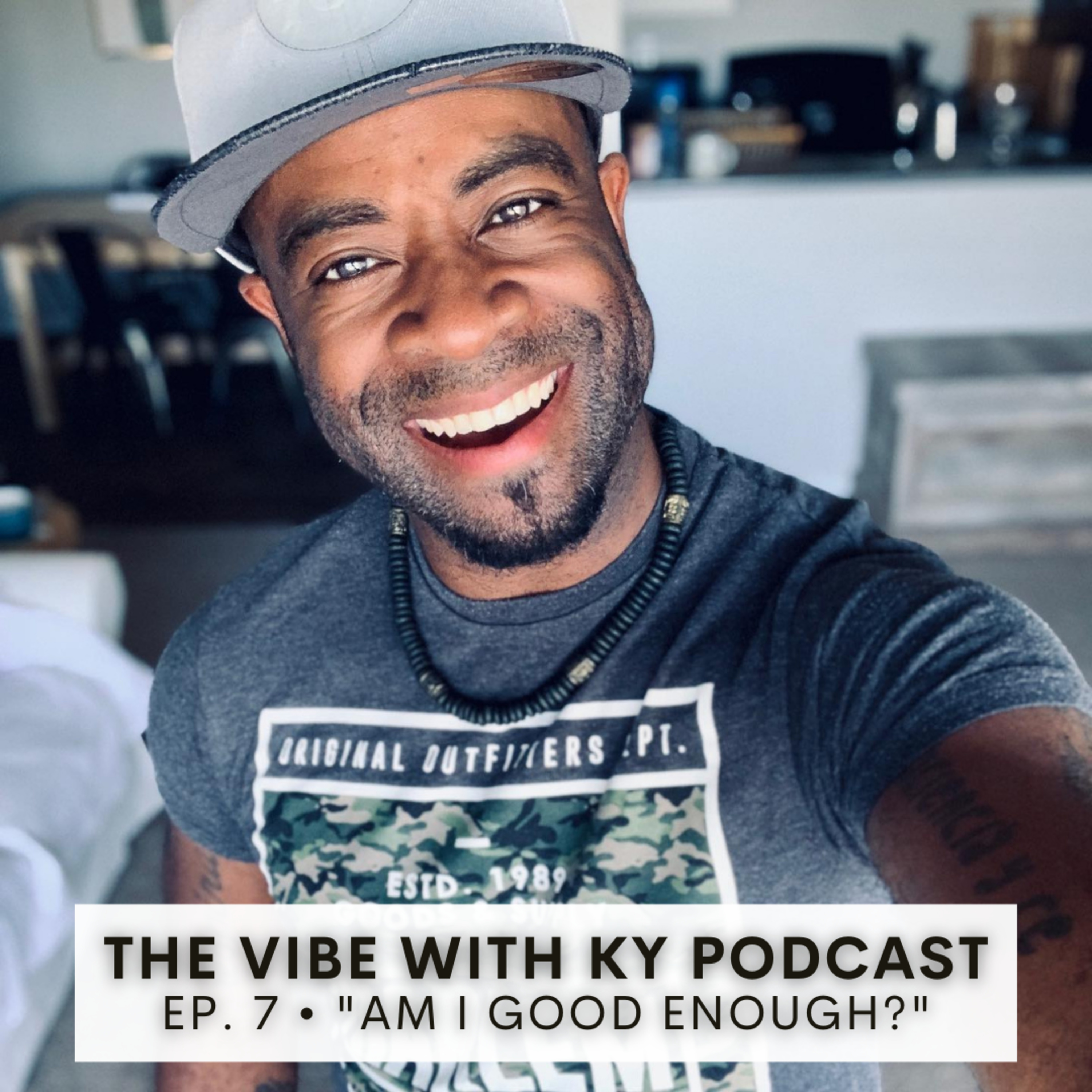 S2-E35: "Am I Good Enough?: Navigating Self-Doubt" | The Vibe With Ky Podcast episode artwork
