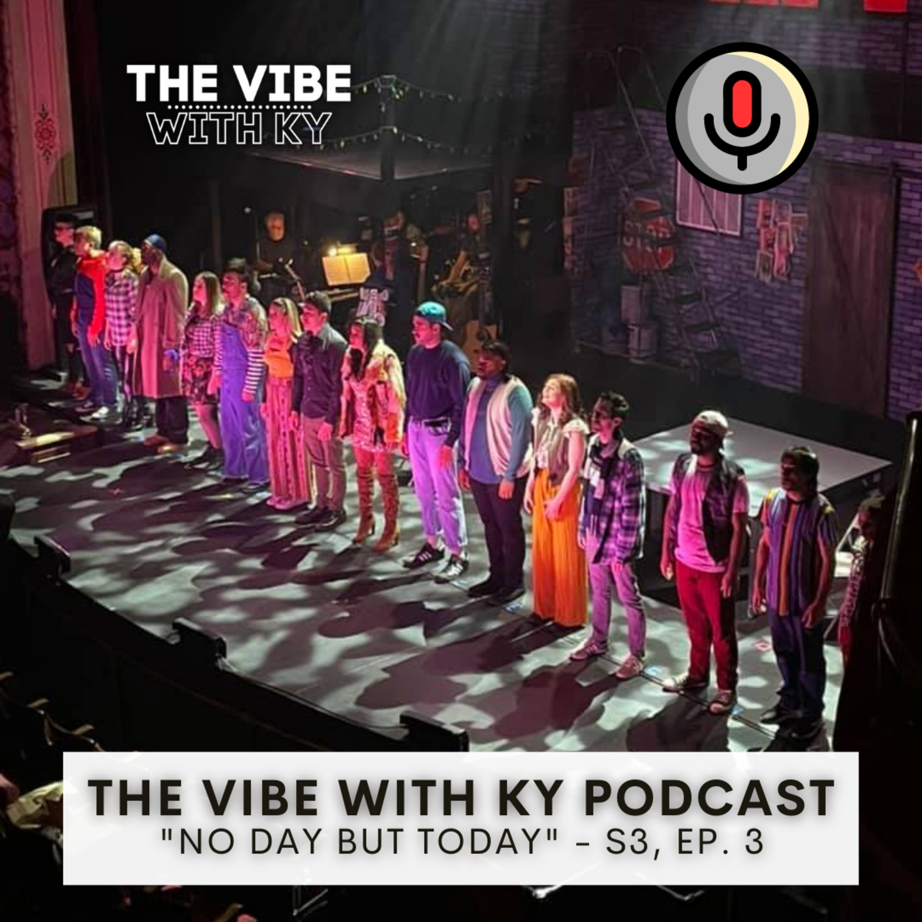 S2-E39: "No Day But Today" | The Vibe With Ky Podcast episode artwork