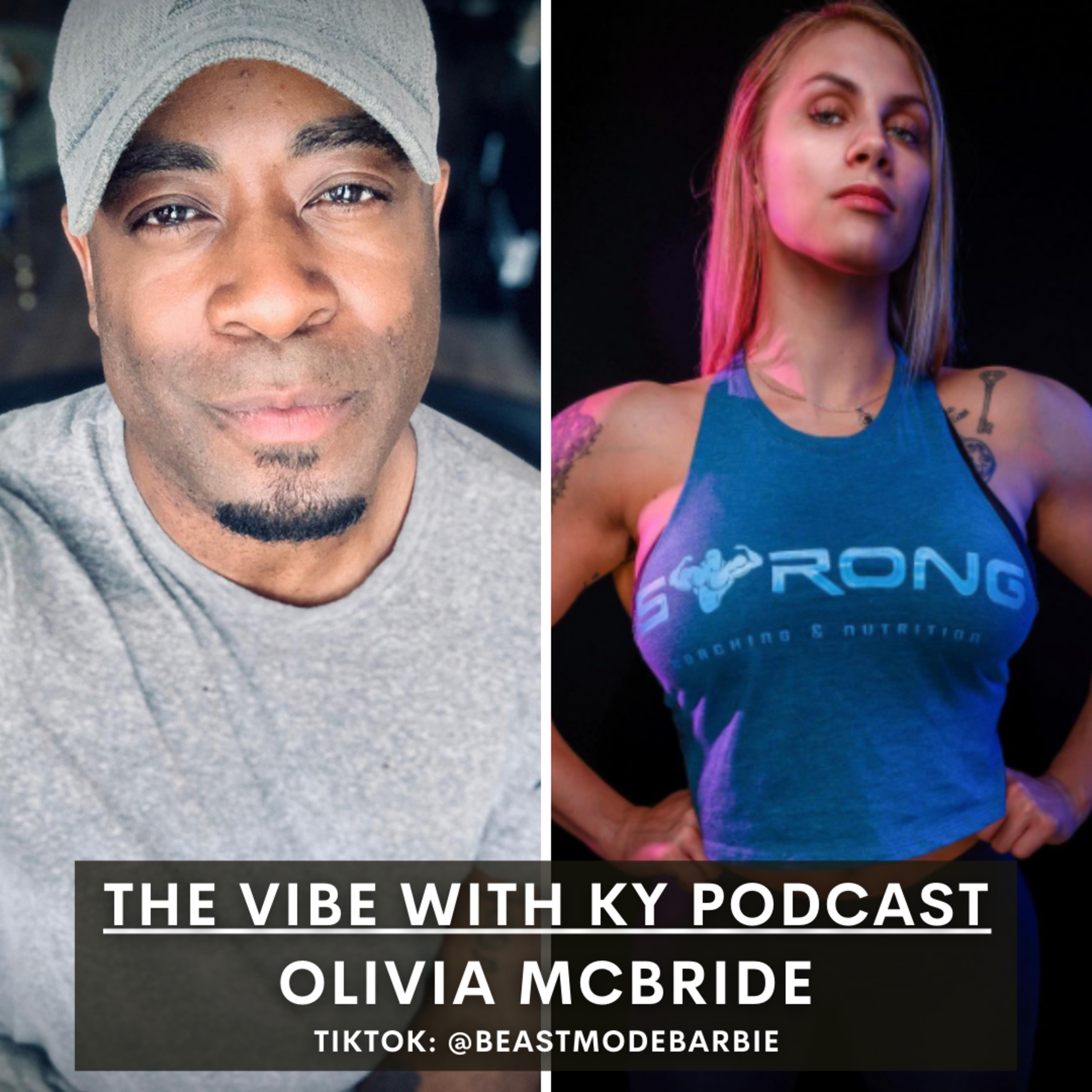 S2-E40: "Beast Mode Barbie" - Olivia McBride | The Vibe With Ky Podcast episode artwork