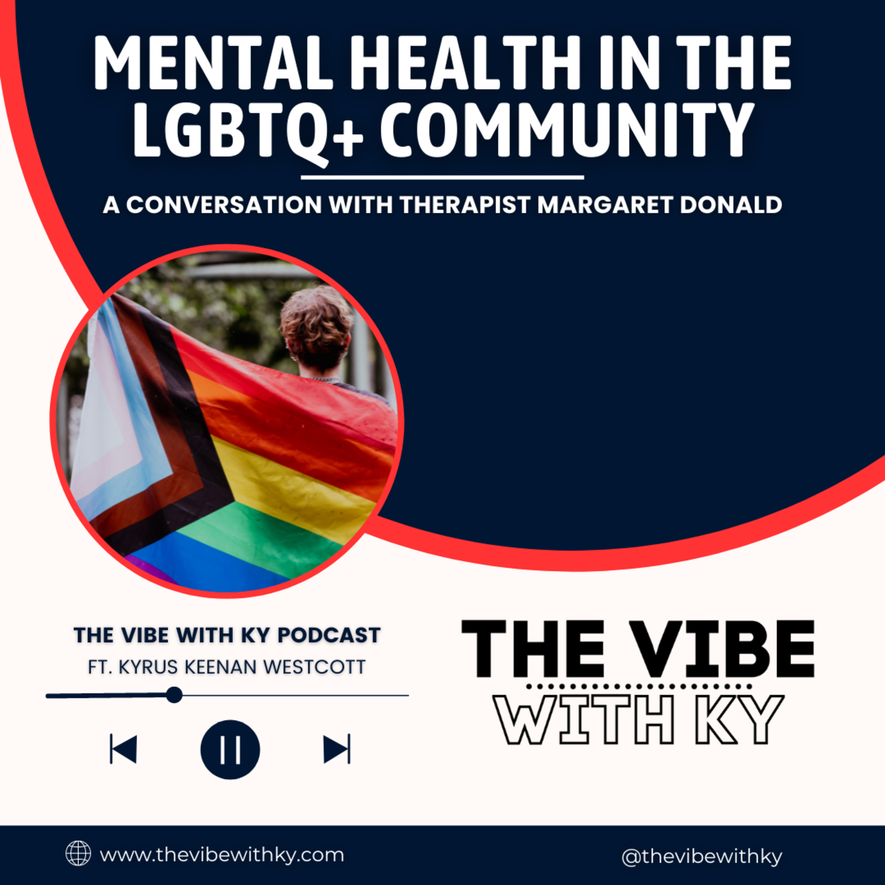 S4-E1: "Mental Health in the LGBTQ+ Community" - Margaret Donald | The Vibe With Ky Podcast episode artwork