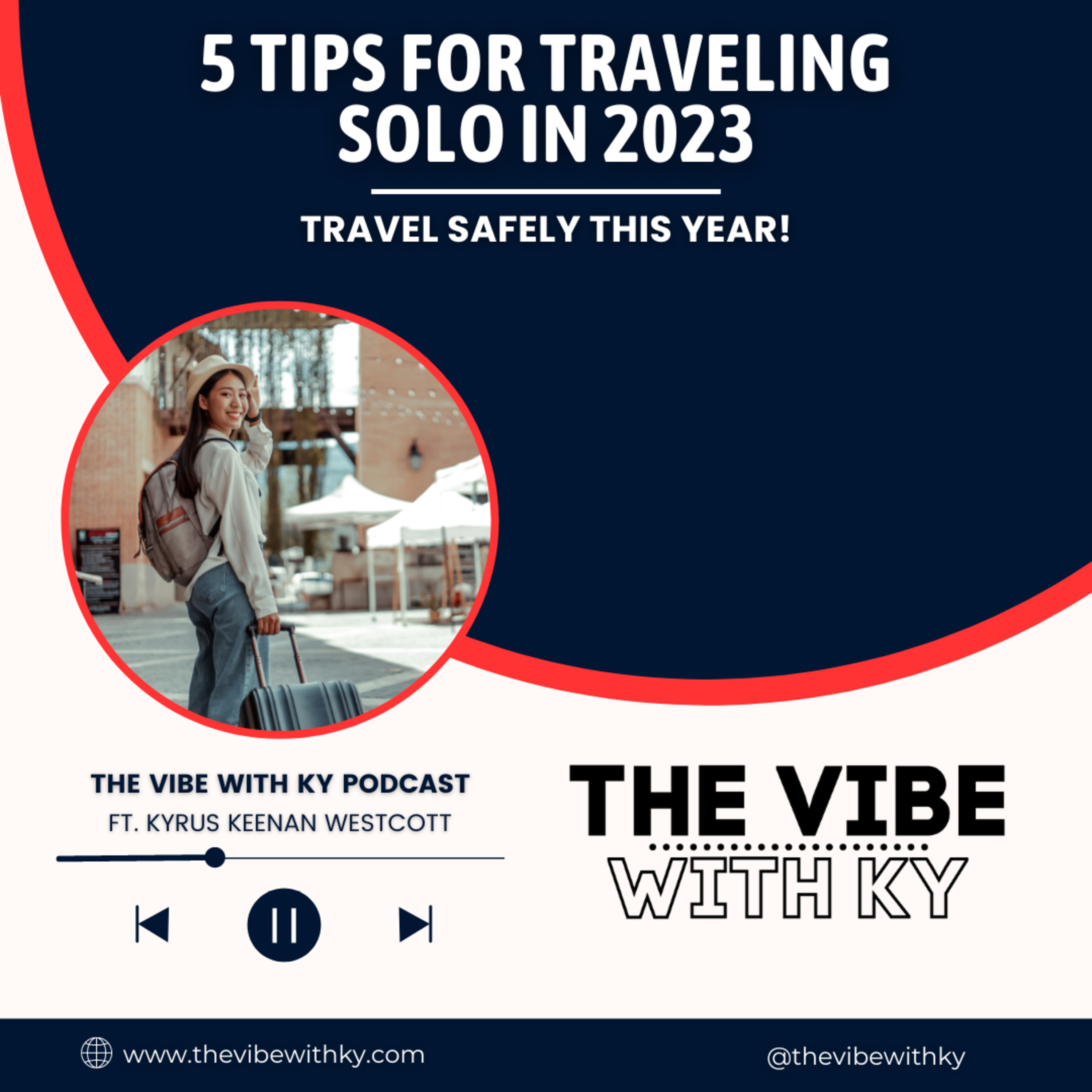 S4-E4: "5 Tips for Traveling Solo in 2023" | The Vibe With Ky Podcast episode artwork