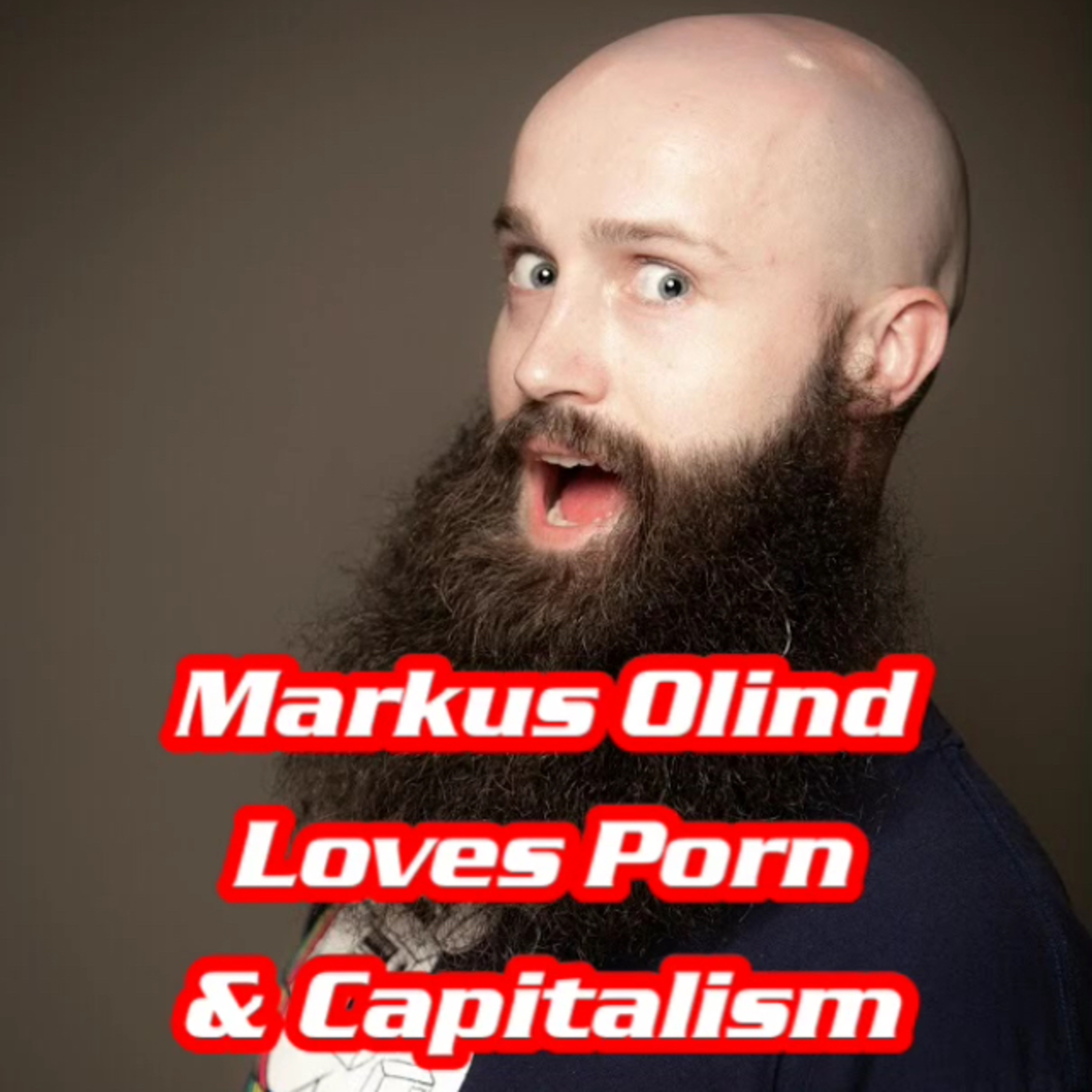 Porn & Capitalism with Markus Olind