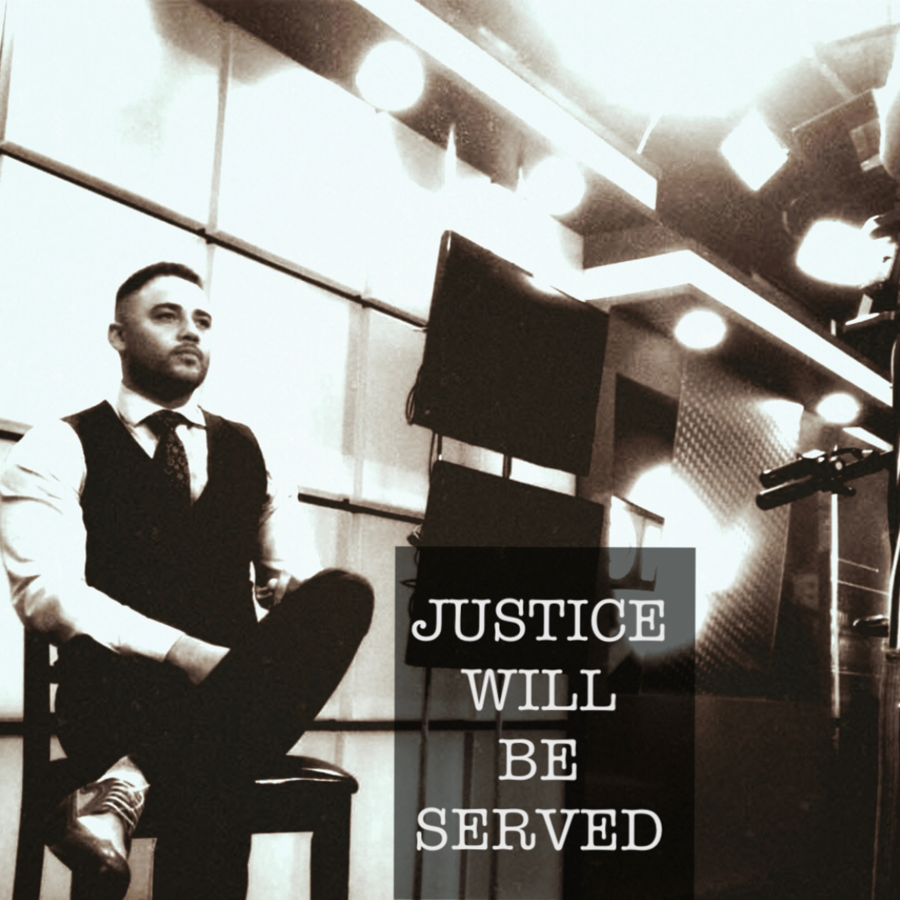 Justice will be served Justice will be served