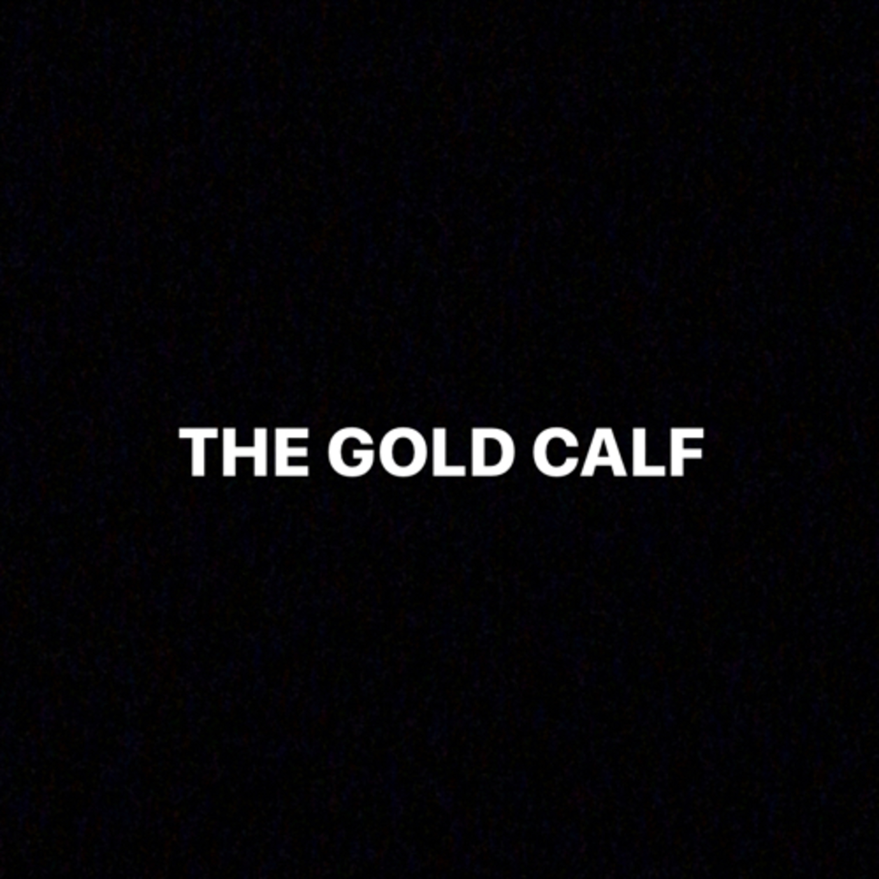 The gold calf