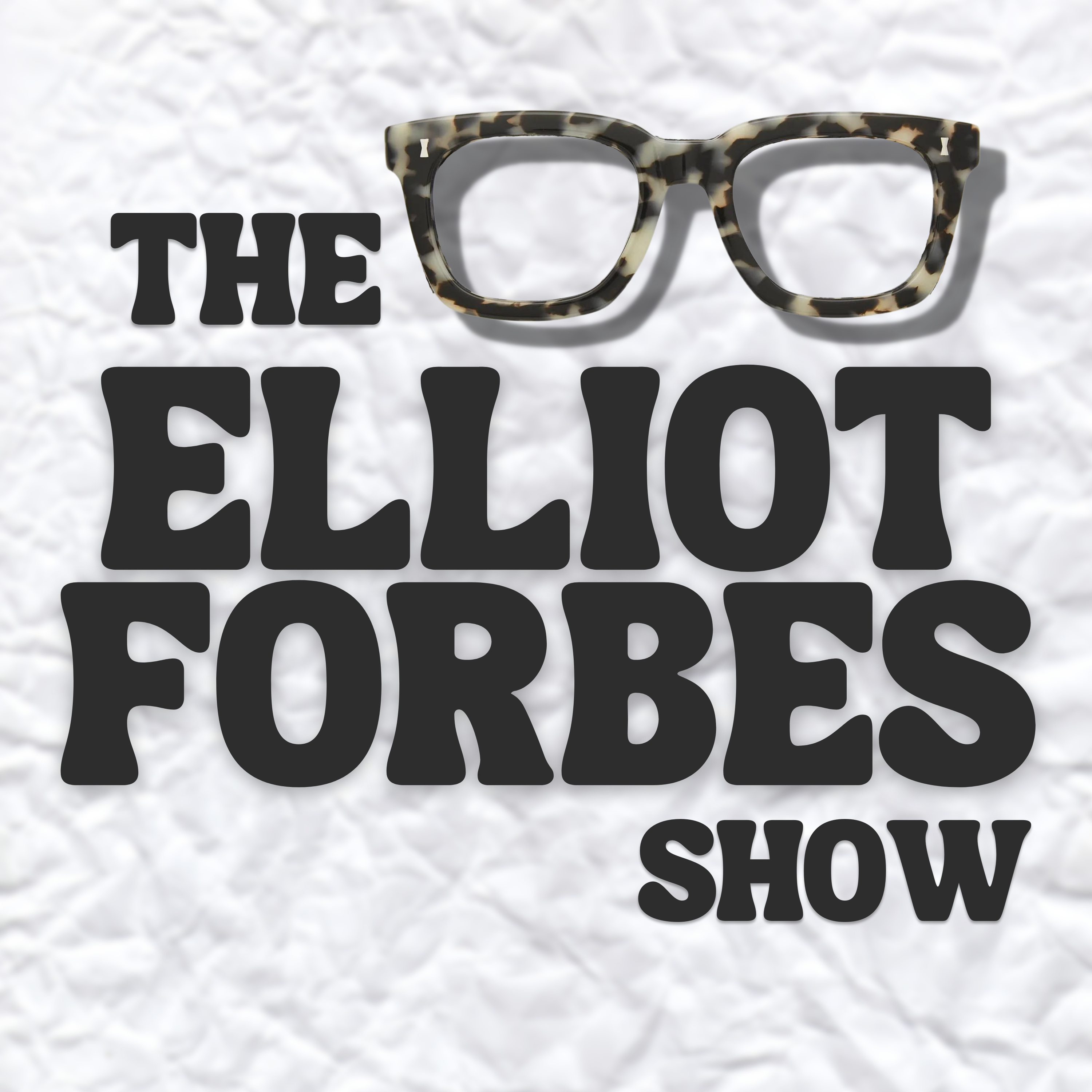The Elliot Forbes Show