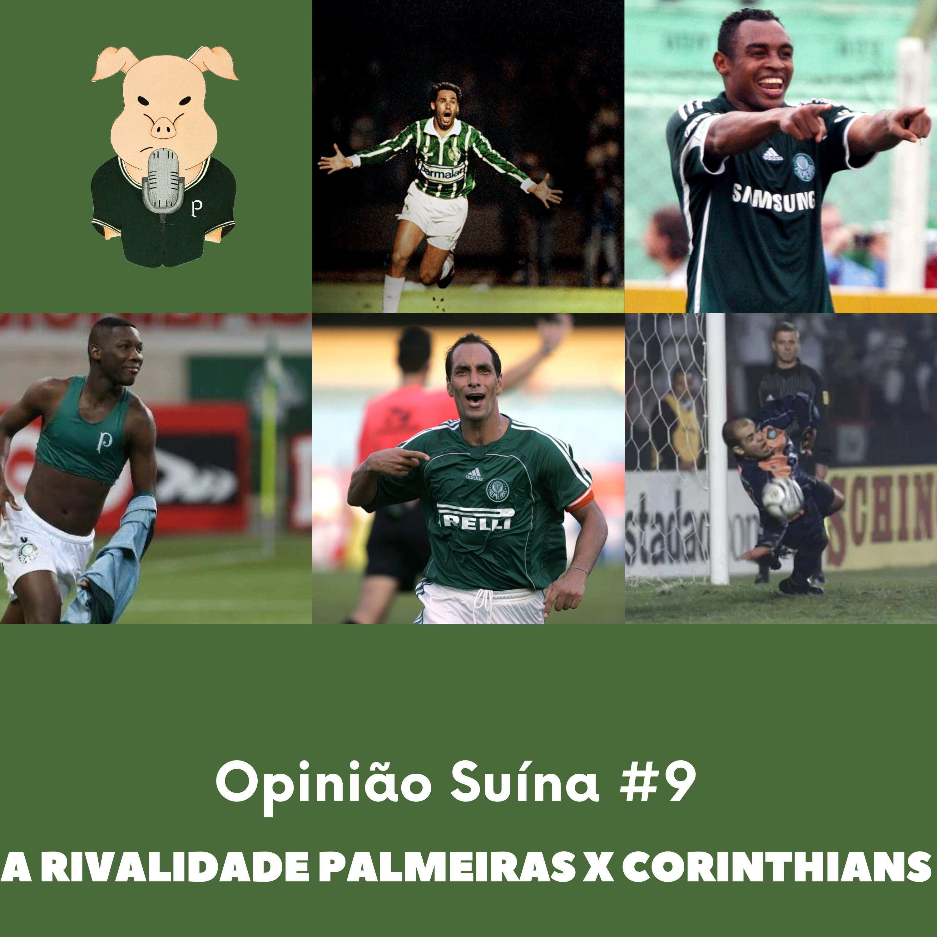 Opinião Suína #9- A rivalidade entre Palmeiras x Corinthians episode artwork