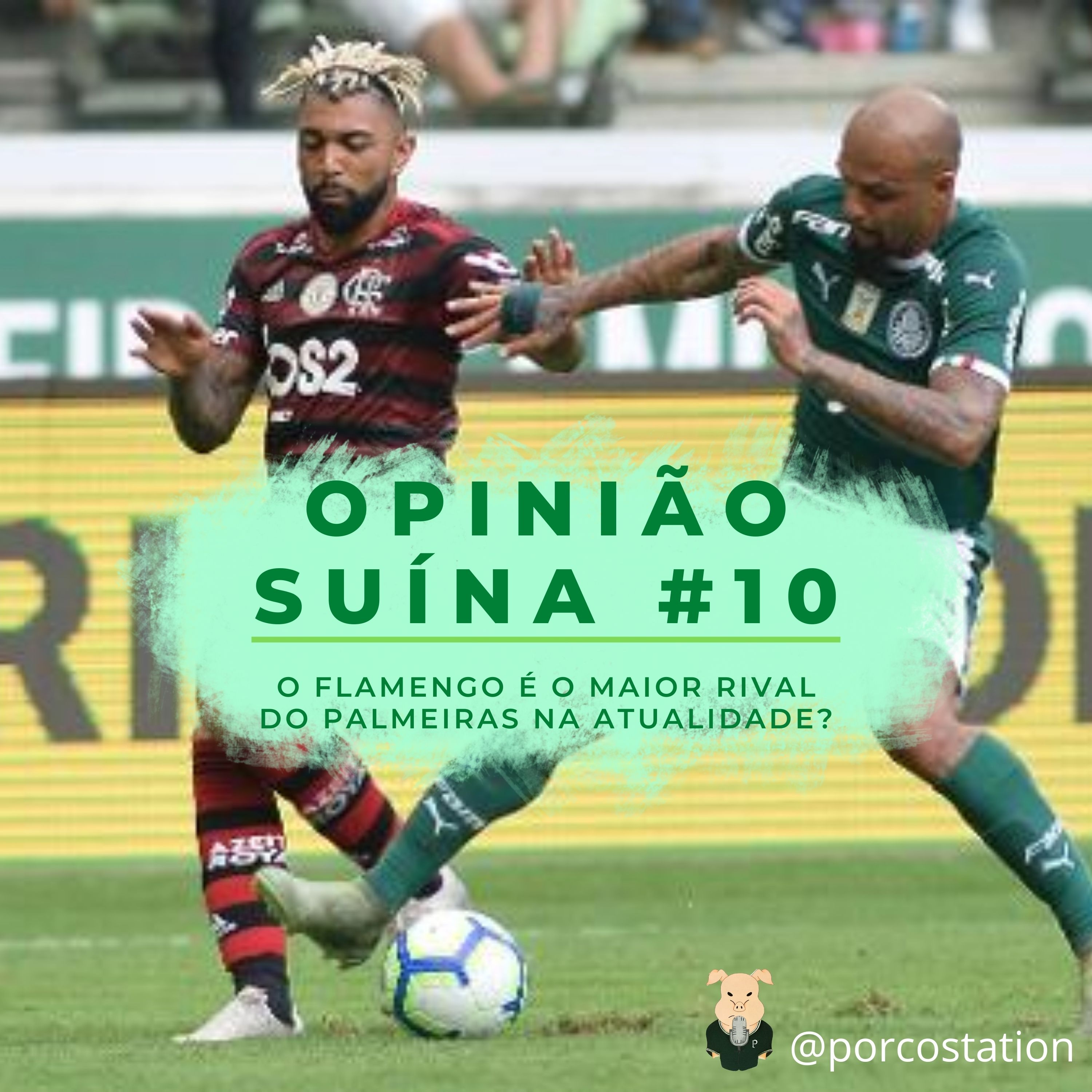 Opinião Suína #10- O Flamengo é o maior rival do Palmeiras na atualidade? episode artwork