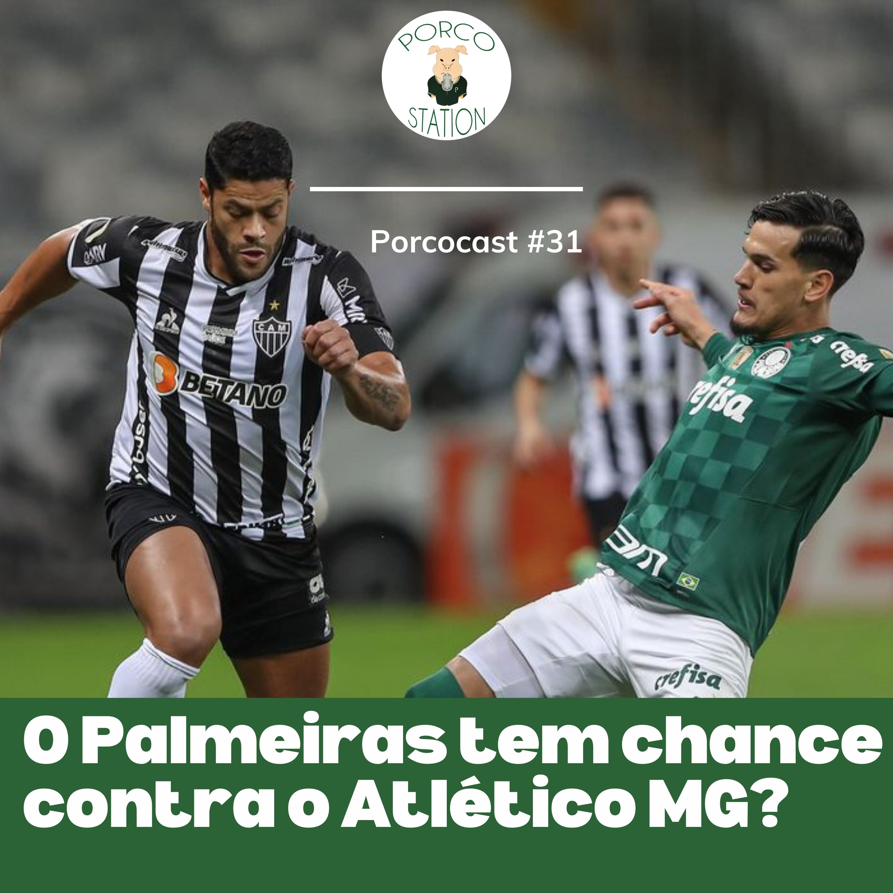 Porcocast #31- O Palmeiras tem chance contra o Altético-MG? episode artwork