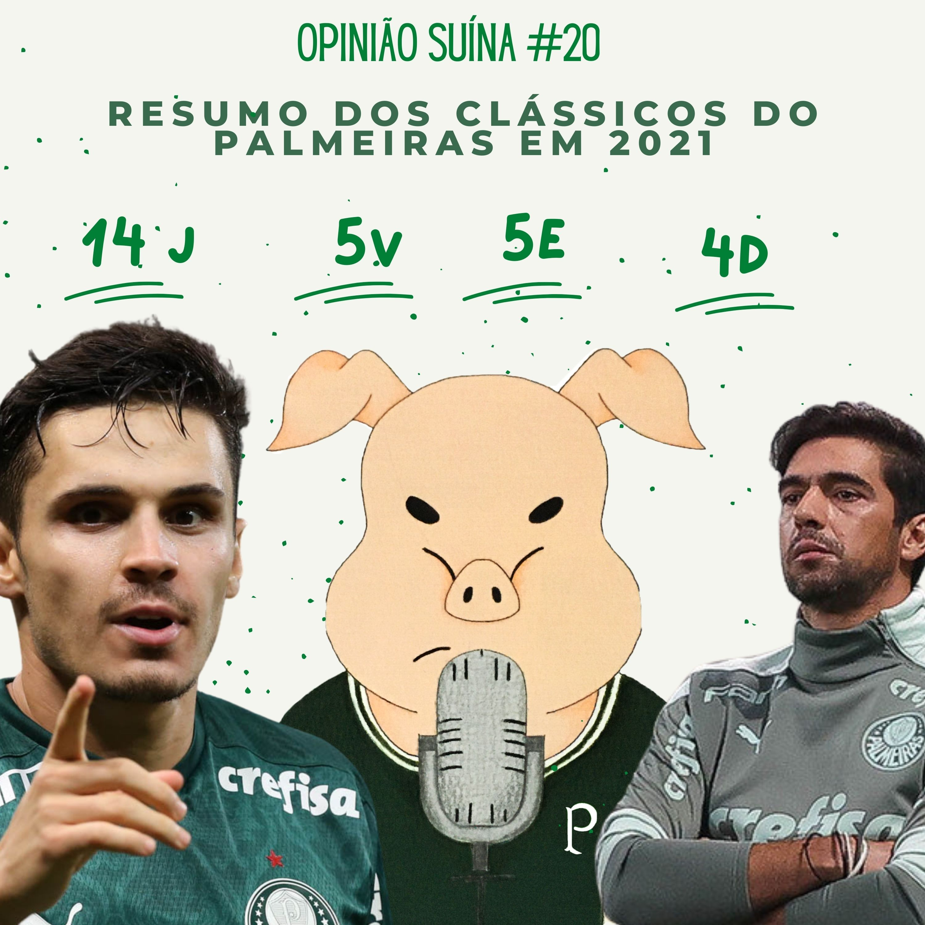Opinião Suína #20- Resumo dos clássicos do Palmeiras em 2021 episode artwork