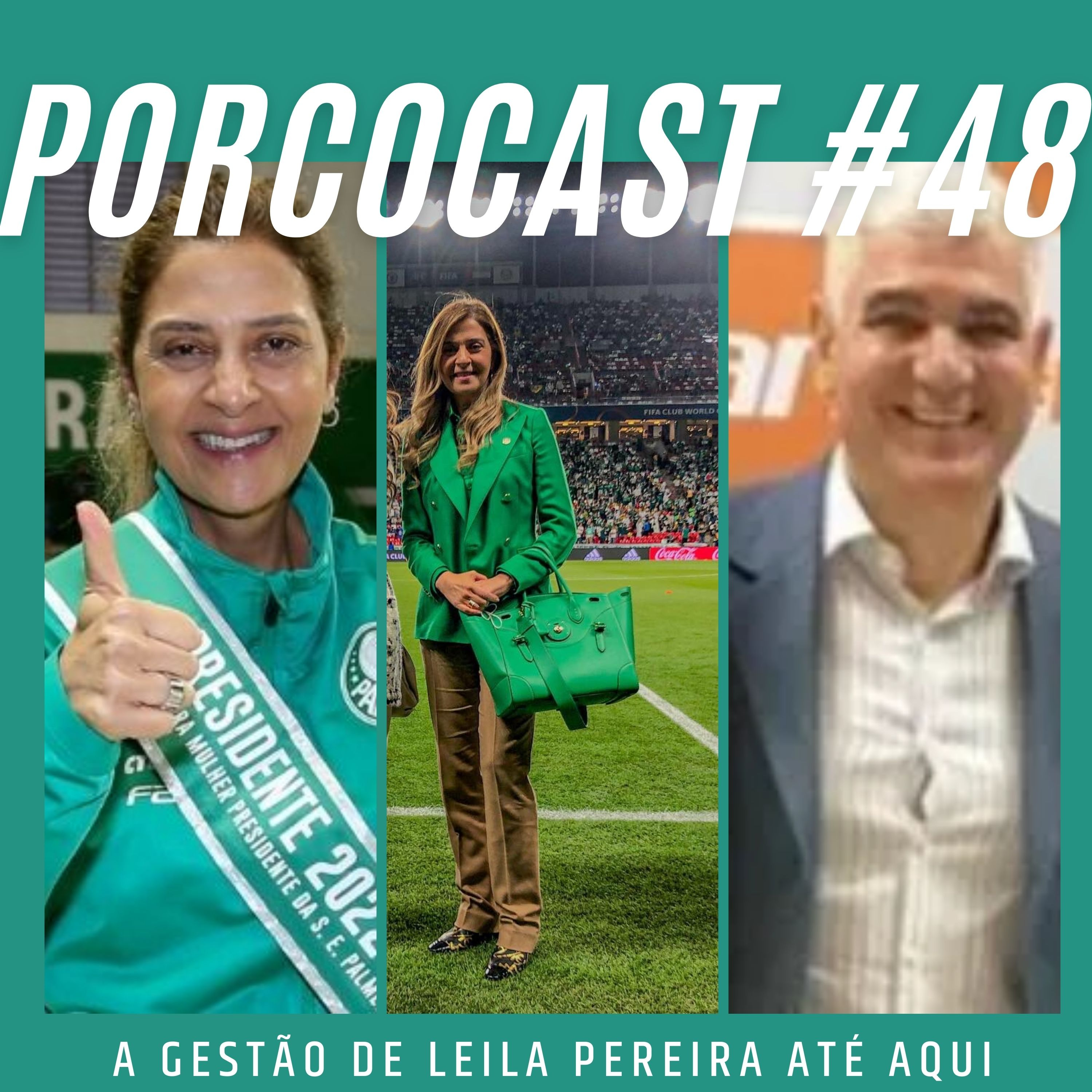 Porcocast #48- A gestão de Leila Pereira no Palmeiras até aqui episode artwork