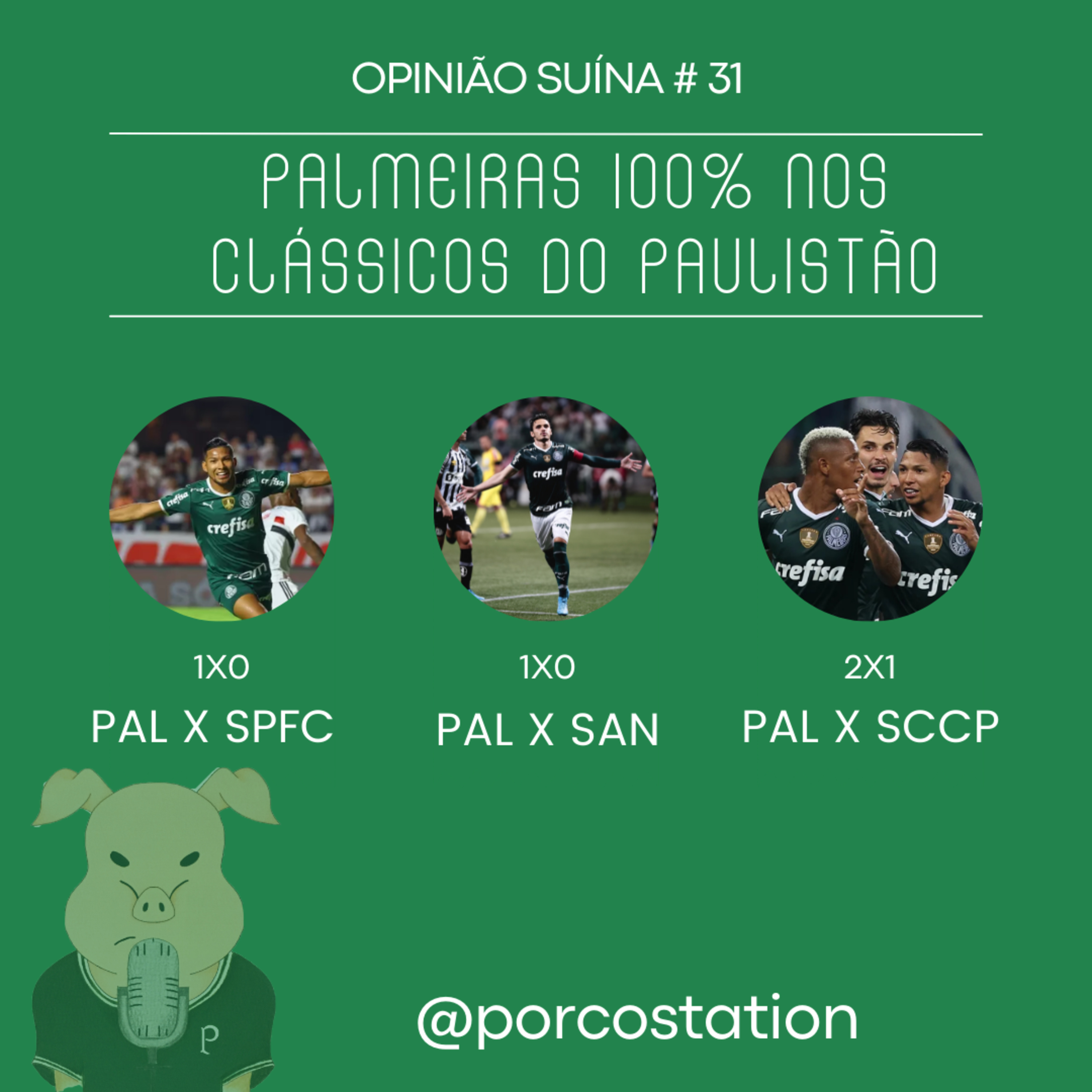 Opinião Suína #31- Palmeiras 100% nos clássicos do Paulistão episode artwork