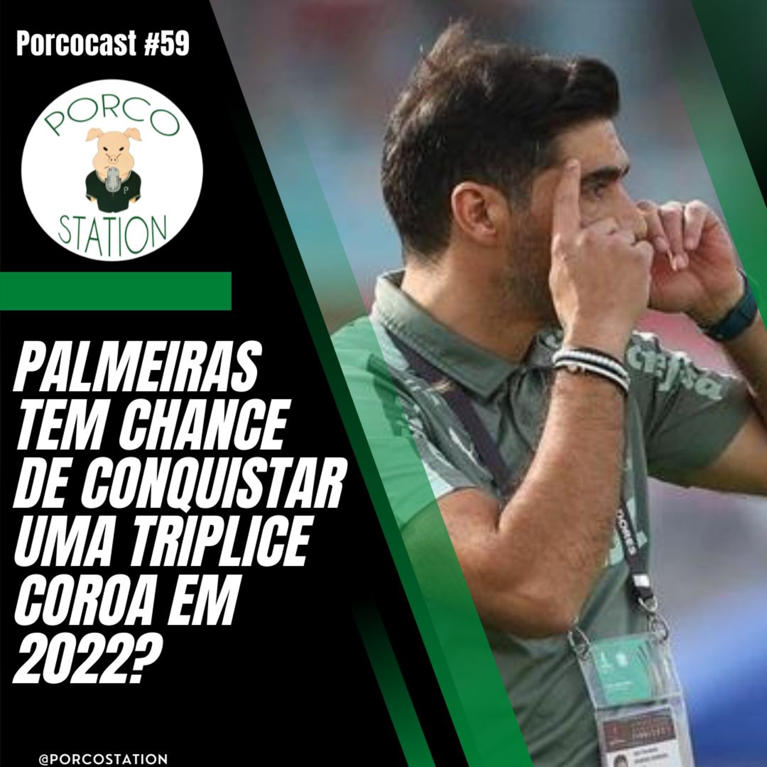 Porcocast #59- O Palmeiras tem chance de conquistar uma 'Tríplice Coroa' em 2022? episode artwork