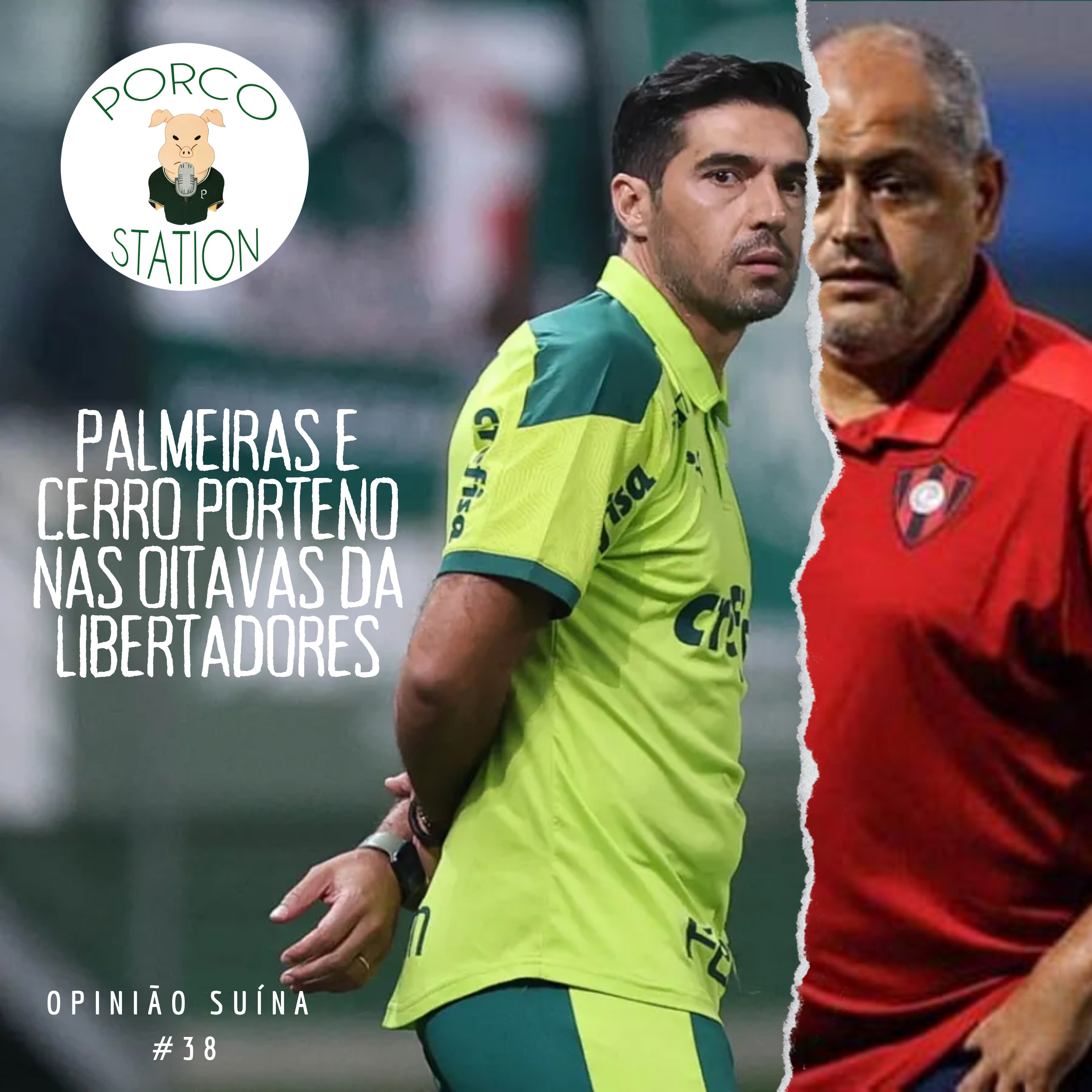 Opinião Suína 38# Palmeiras e Cerro Porteño nas oitavas da Libertadores episode artwork
