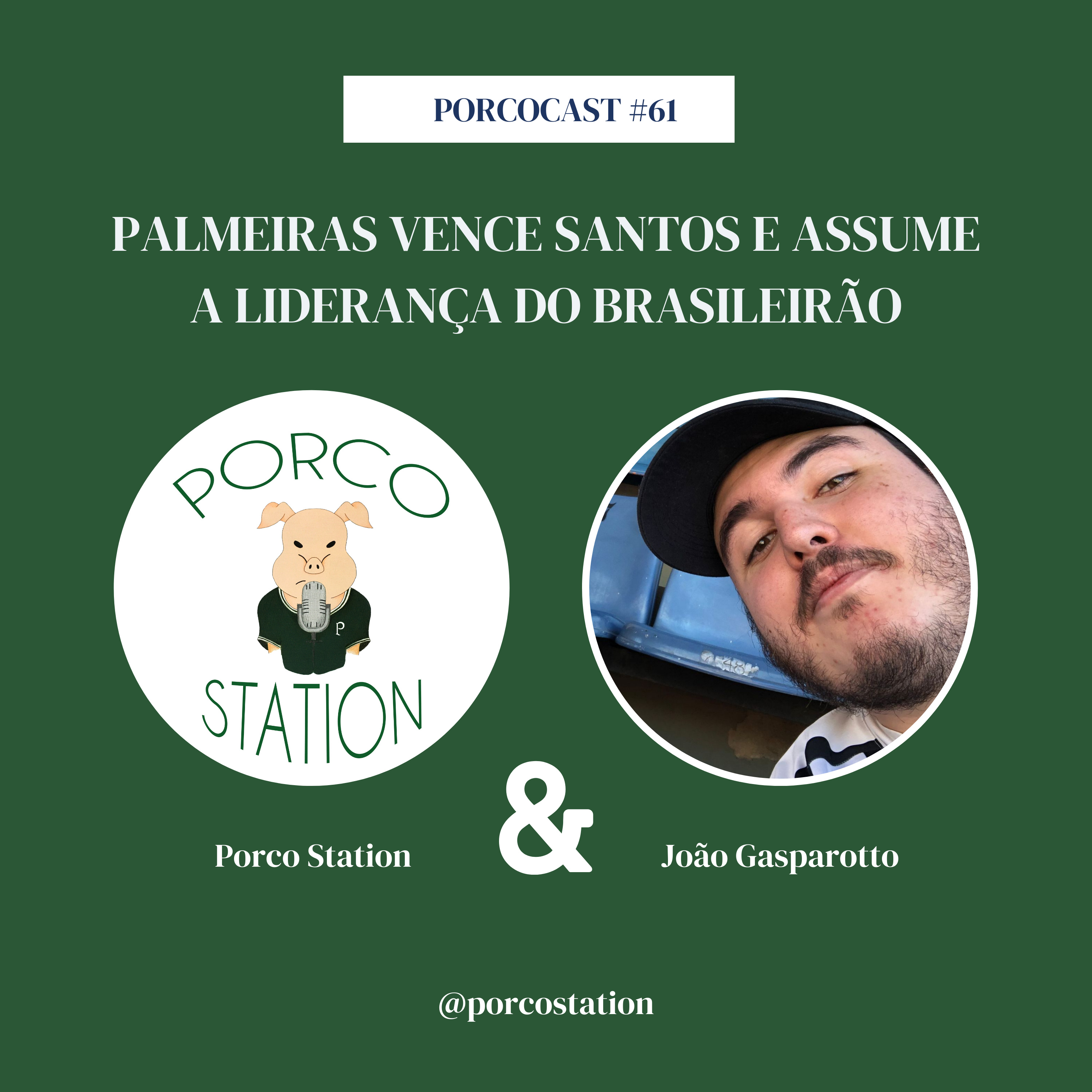 Porcocast #61- Palmeiras vence Santos e assume a liderança do Brasileirão episode artwork
