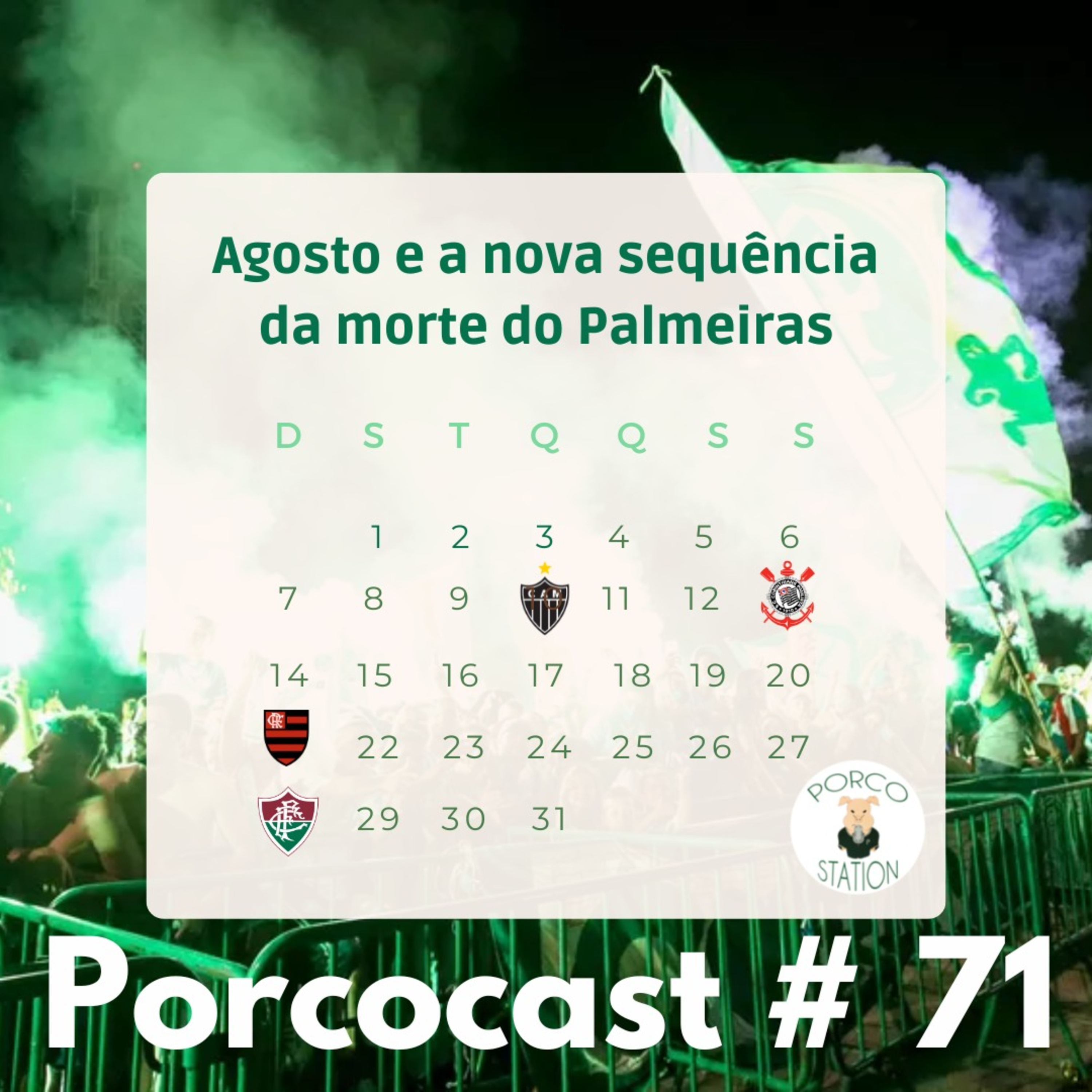 Porcocast 71- Agosto e a nova sequência da morte do Palmeiras episode artwork
