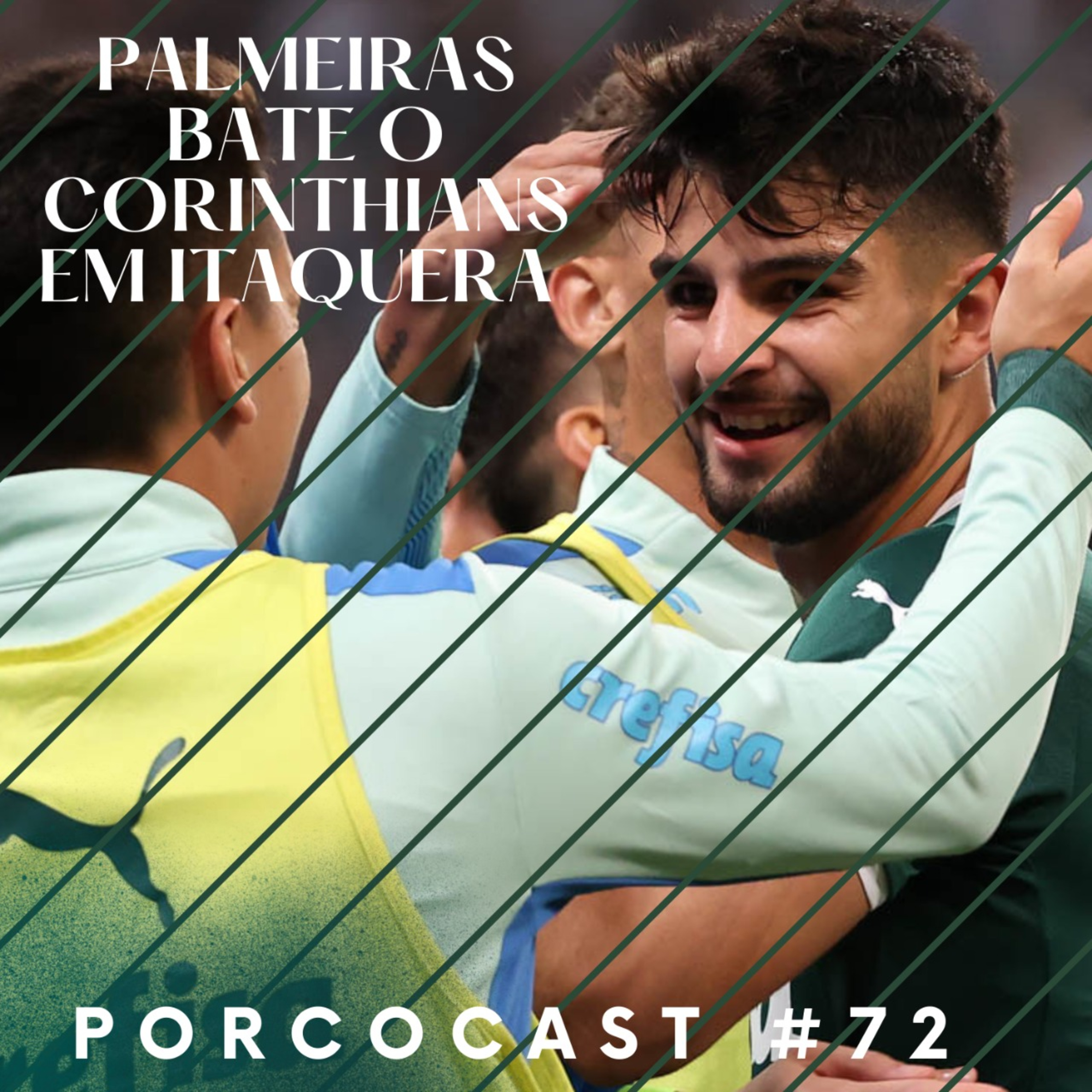 Porcocast #72- Palmeiras vence o Corinthians em Itaquera e dispara no Brasileirão episode artwork