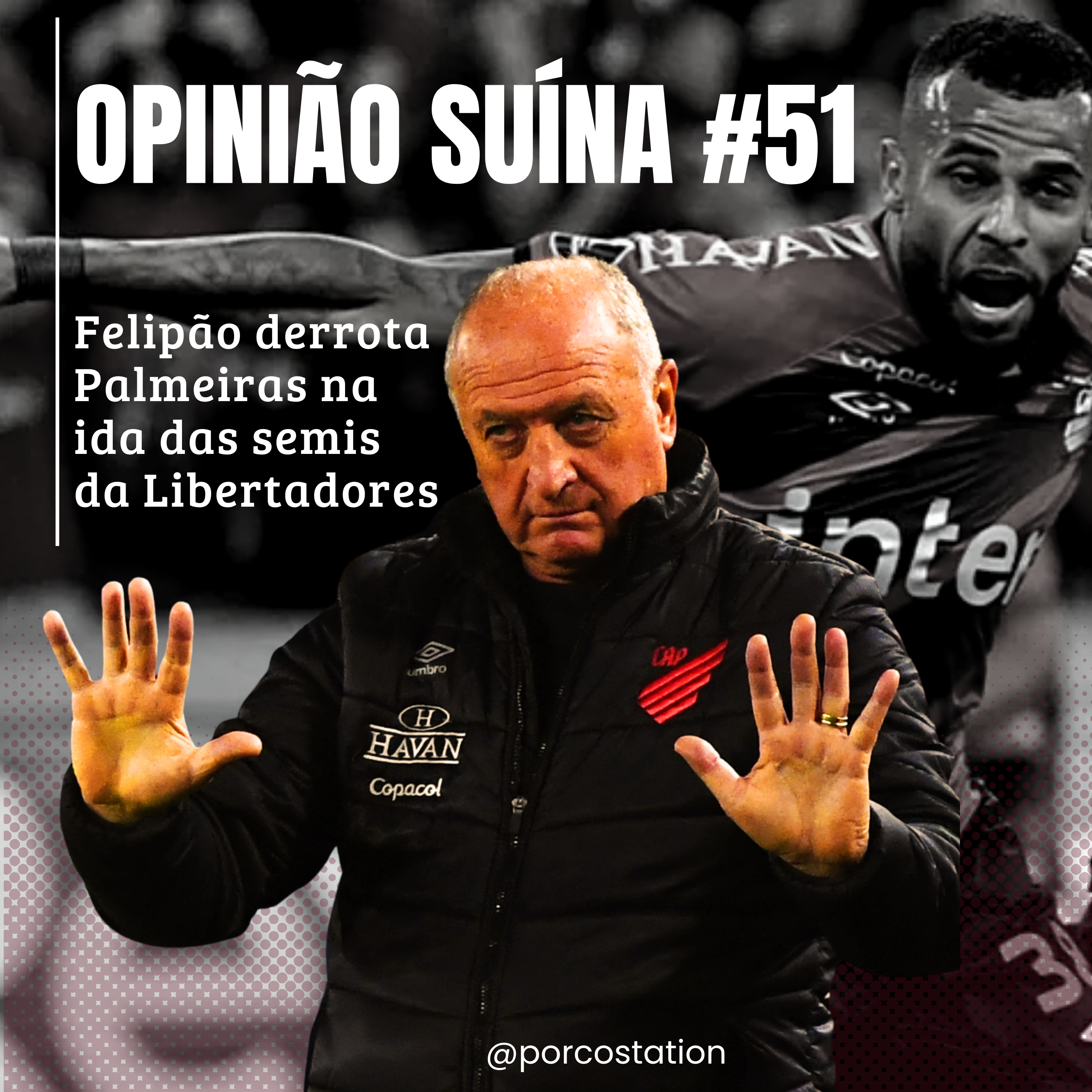Opinião Suína #51- Felipão derrota Palmeiras na ida das semis da Libertadores episode artwork
