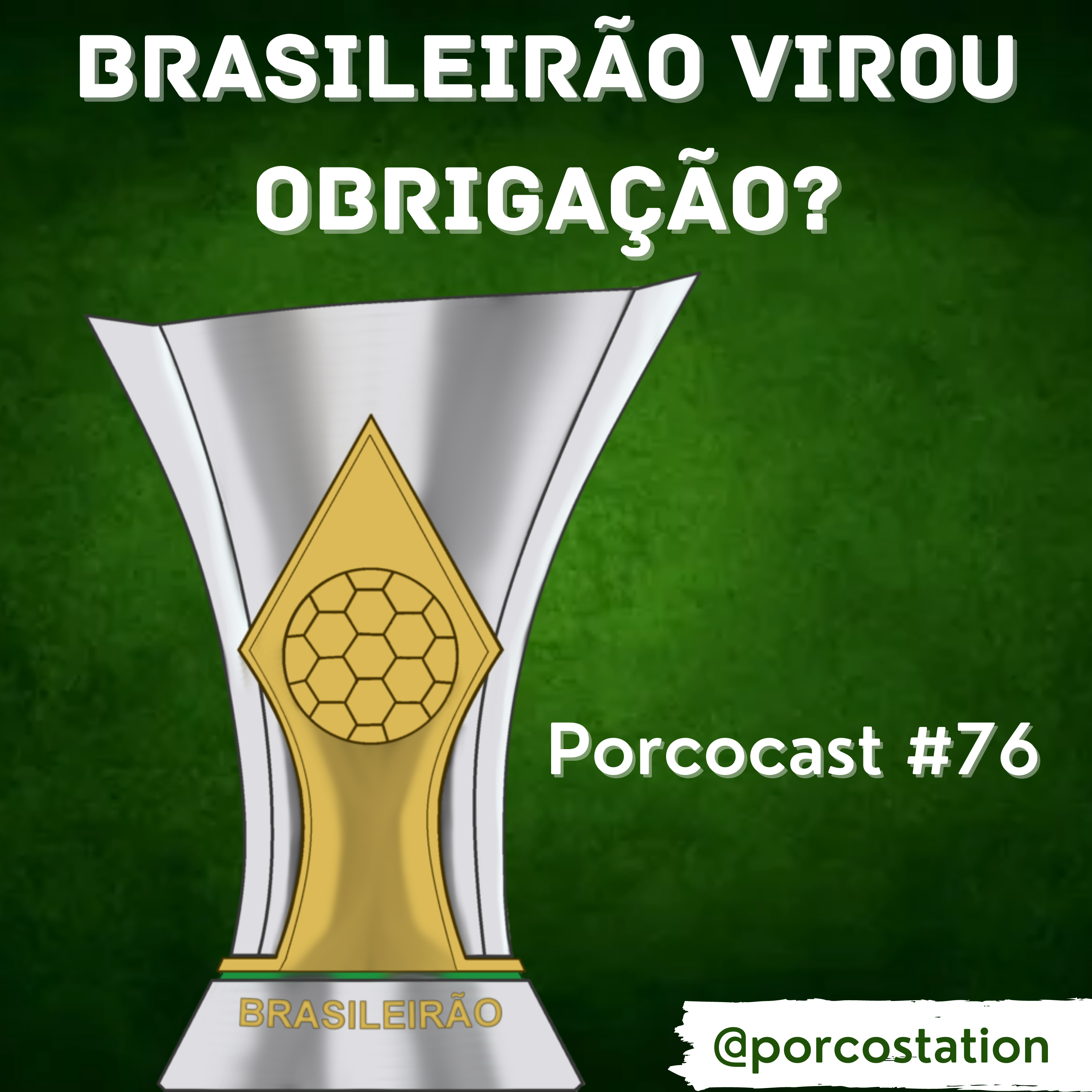 Porcocast#76- Brasileirão virou obrigação para o Palmeiras? episode artwork