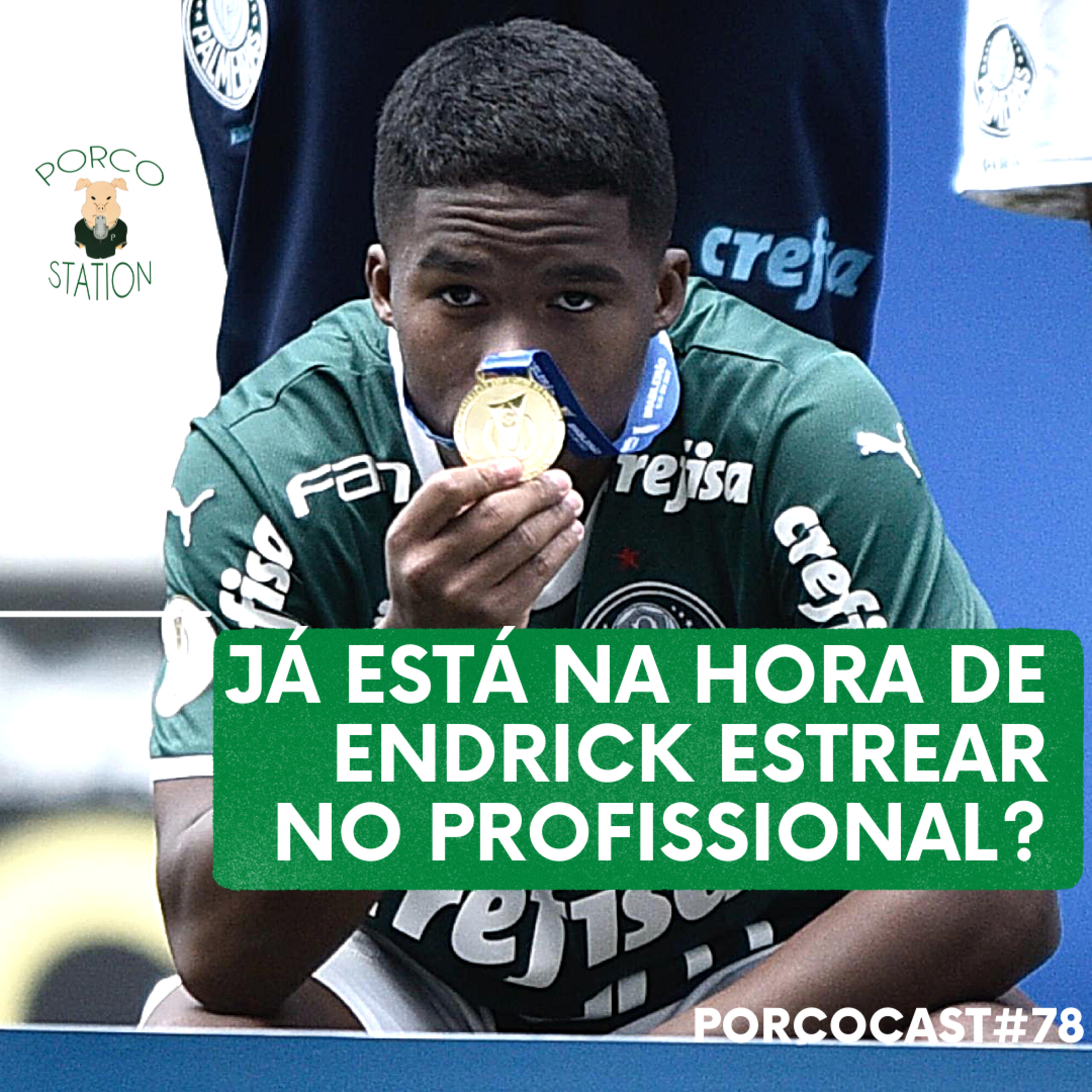 Porcocast #78- Já está na hora de Endrick estrear no profissional? episode artwork