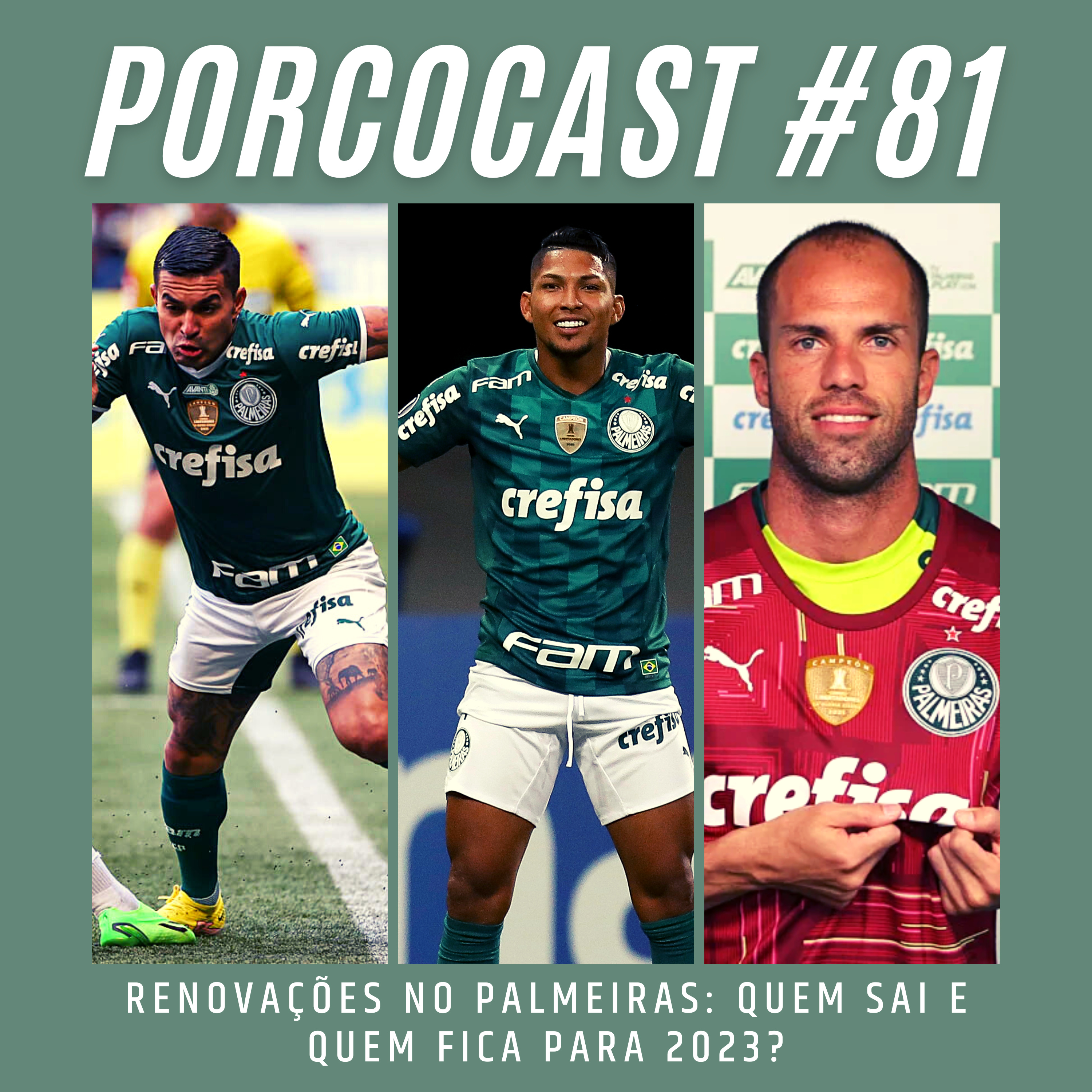 Porcocast #81-~Renovações no Palmeiras: quem sai e quem fica em 2023 episode artwork