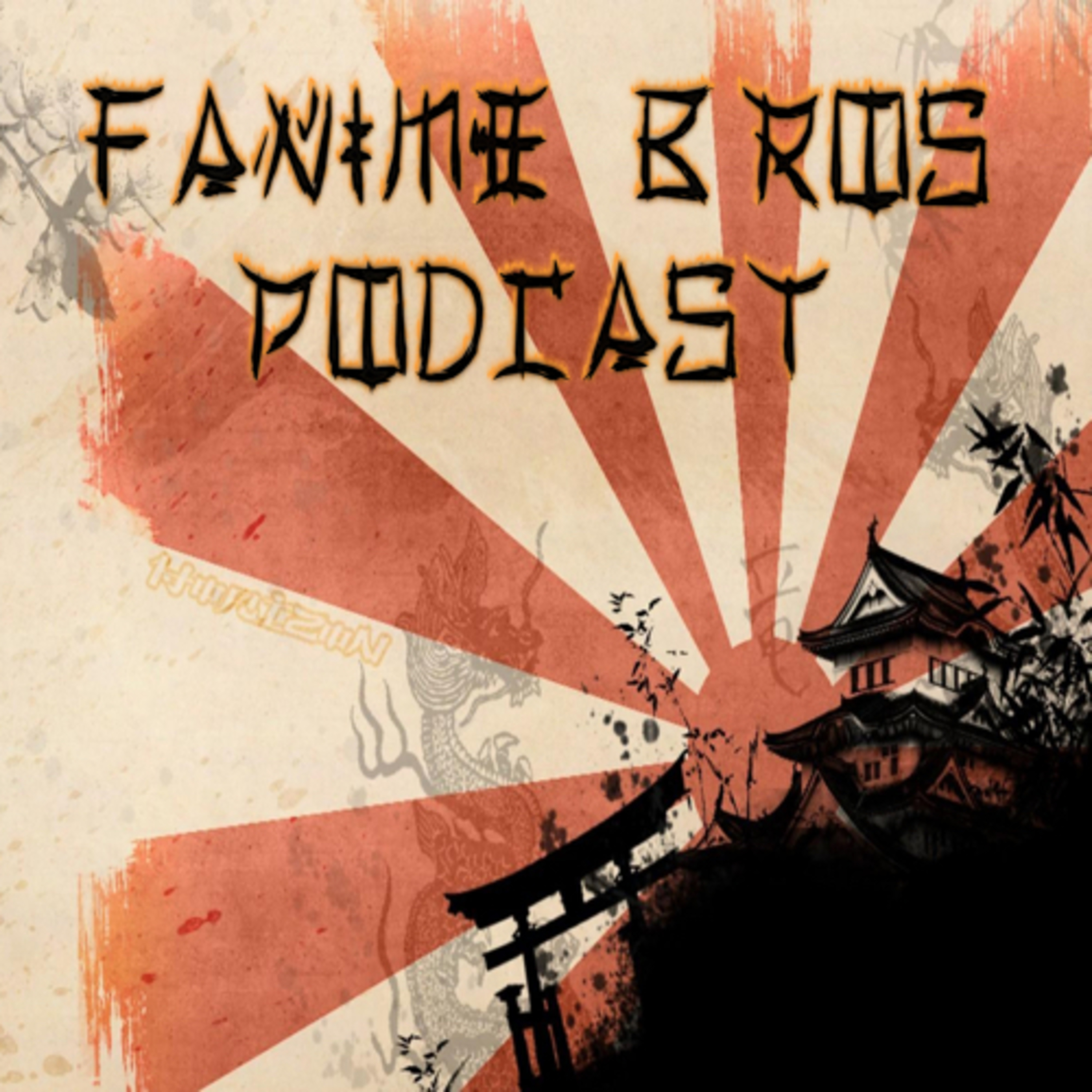 Fanime Bros Podcast