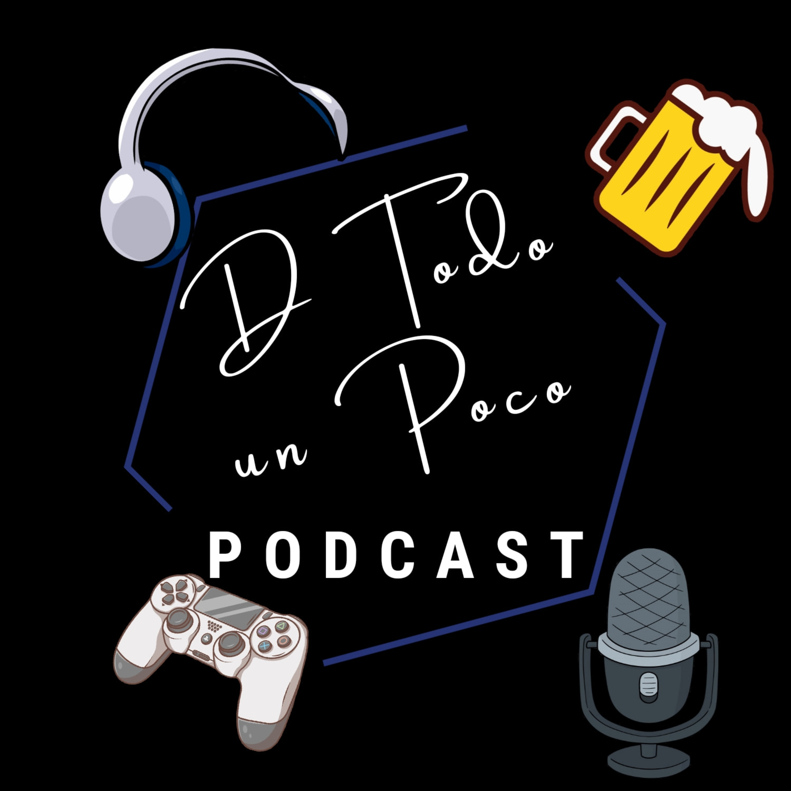 D Todo Un Poco Podcast